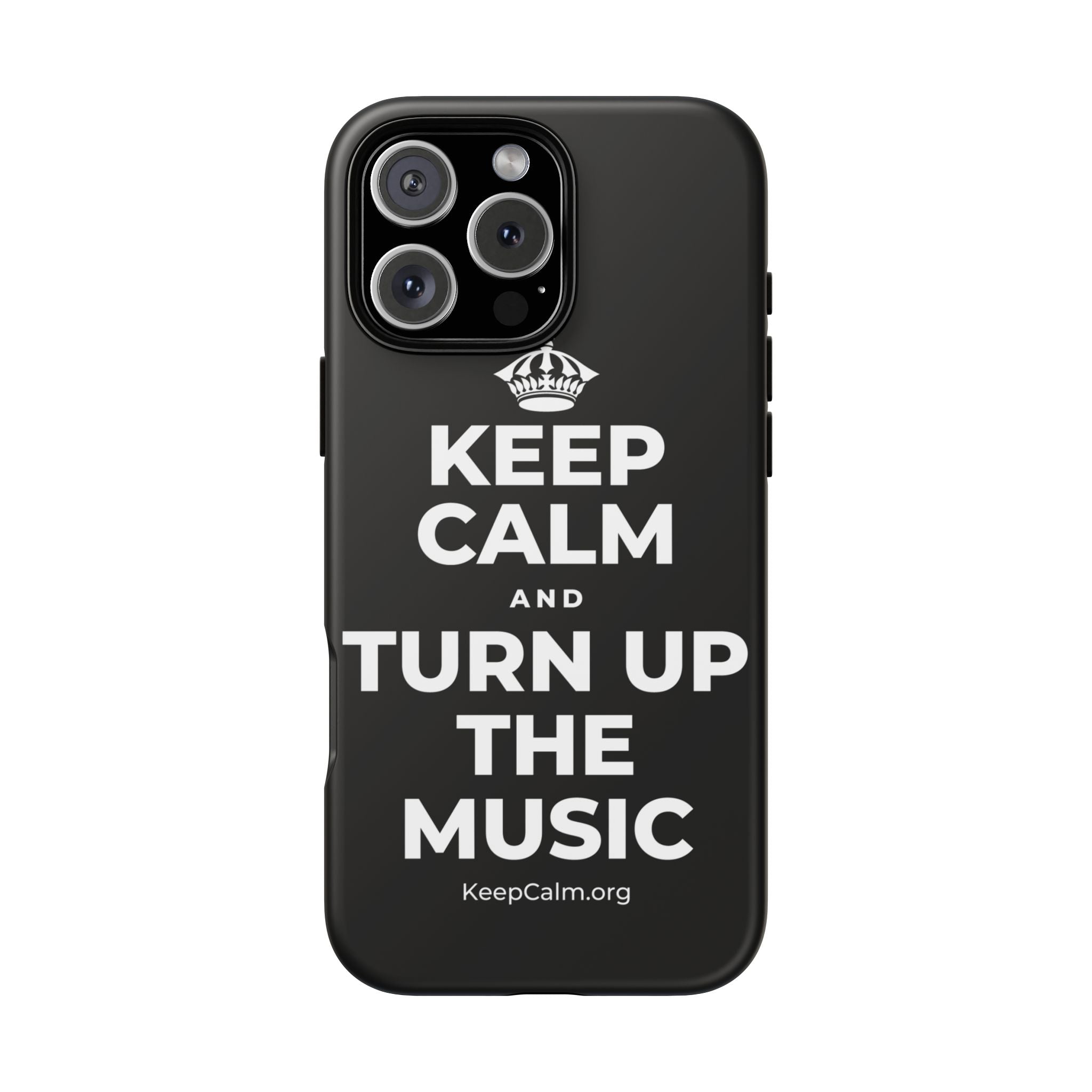 KEEP CALM AND TURN UP THE MUSIC Phone Case