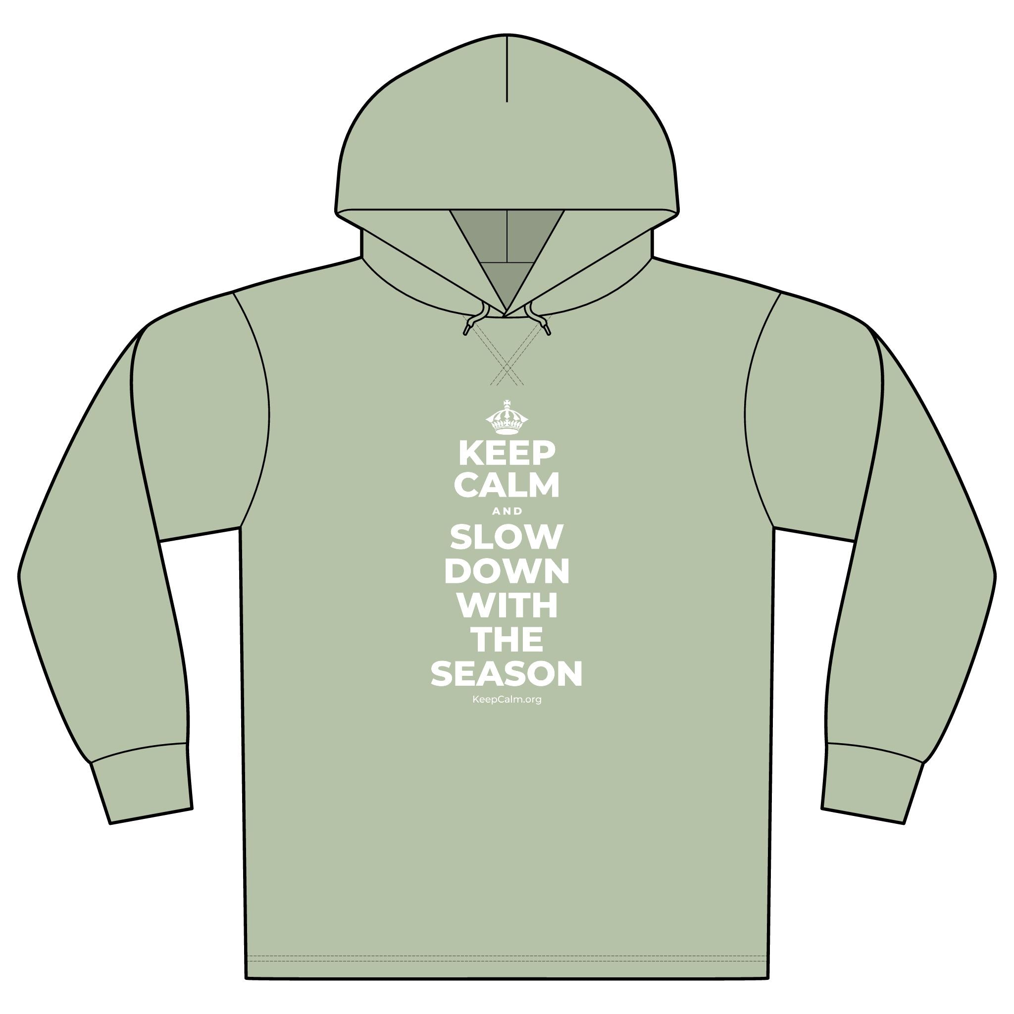 KEEP CALM AND SLOW DOWN WITH THE SEASON Organic Hoodie Tee