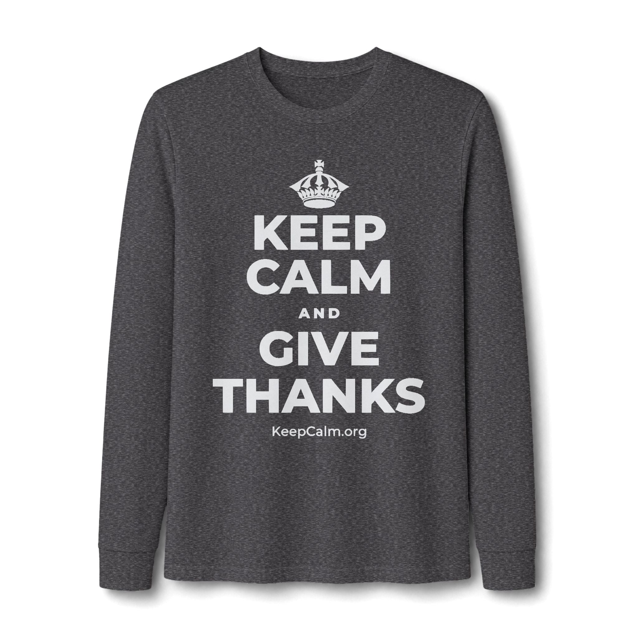 KEEP CALM AND GIVE THANKS Long Sleeve Tee