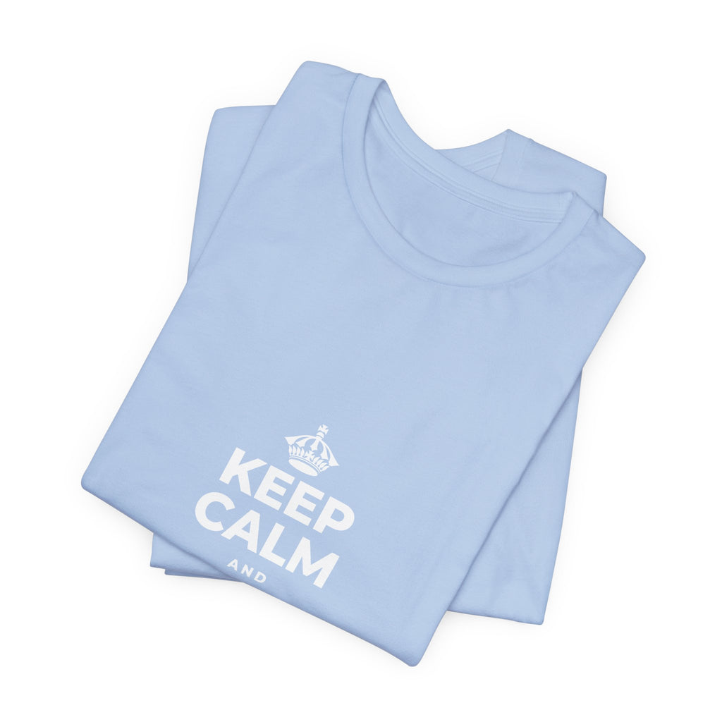 KEEP CALM AND STAY UNBOTHERED T-Shirt (Baby Blue–Silver)