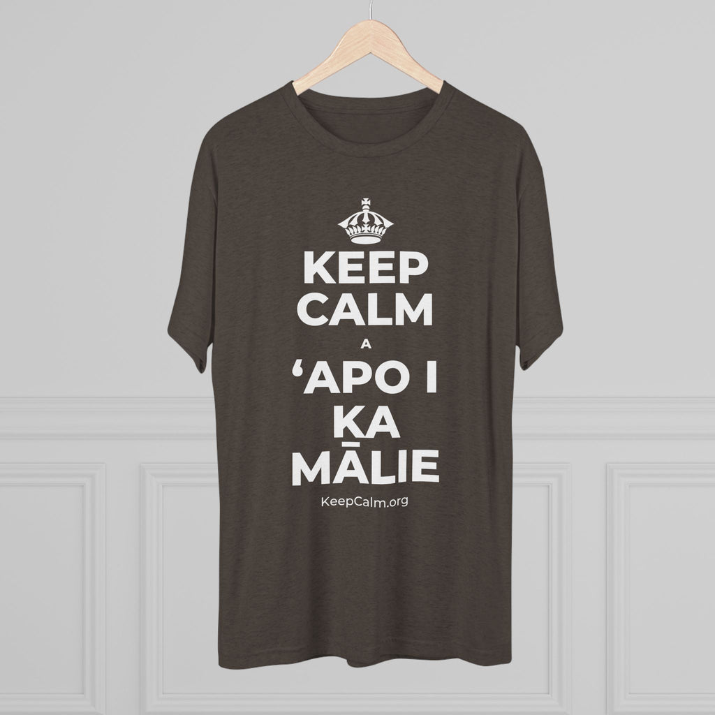 KEEP CALM A ʻAPO I KA MĀLIE Tri-Blend Tee