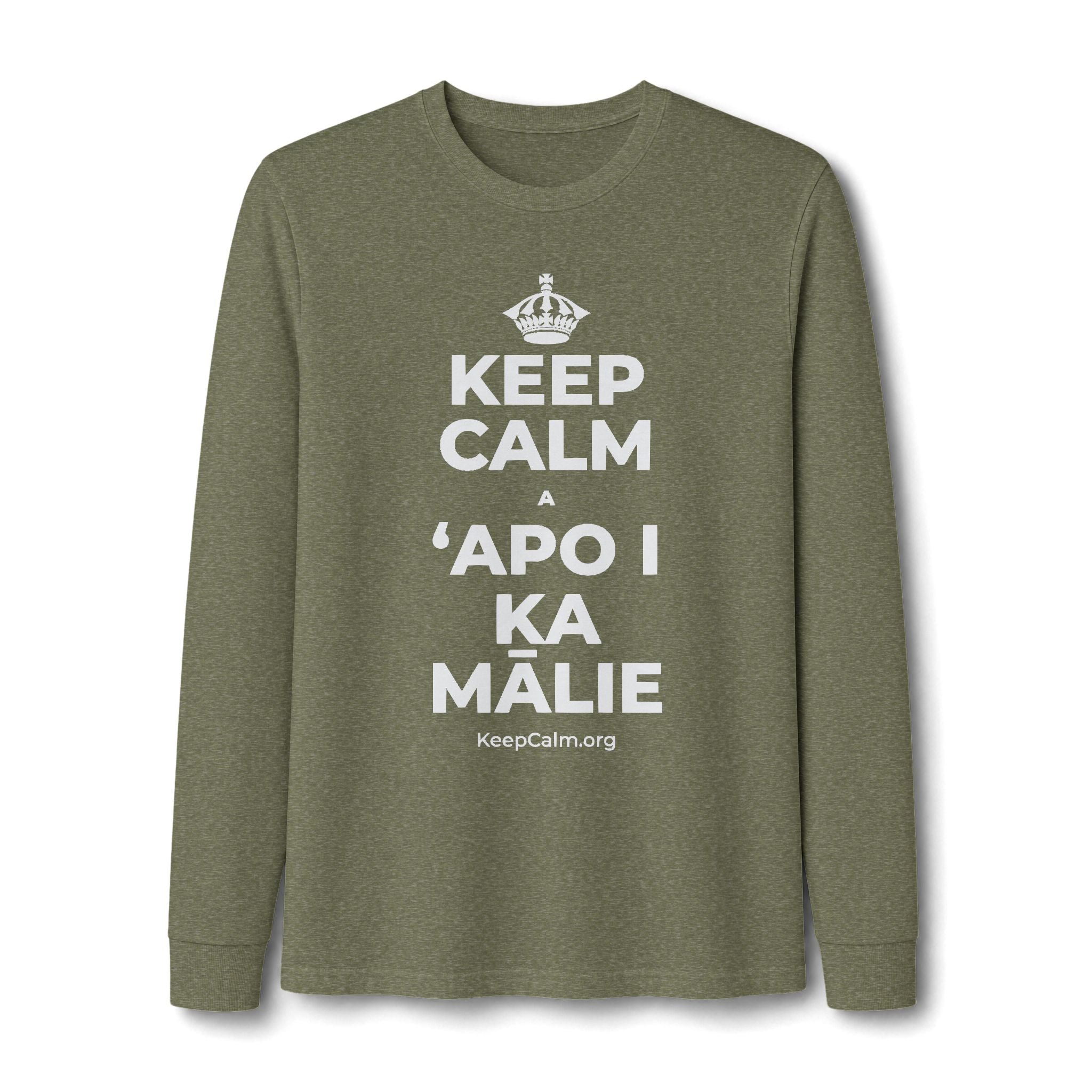 KEEP CALM A ʻAPO I KA MĀLIE Long Sleeve Tee