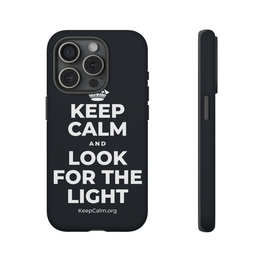 KEEP CALM AND LOOK FOR THE LIGHT Phone Case (Dark)