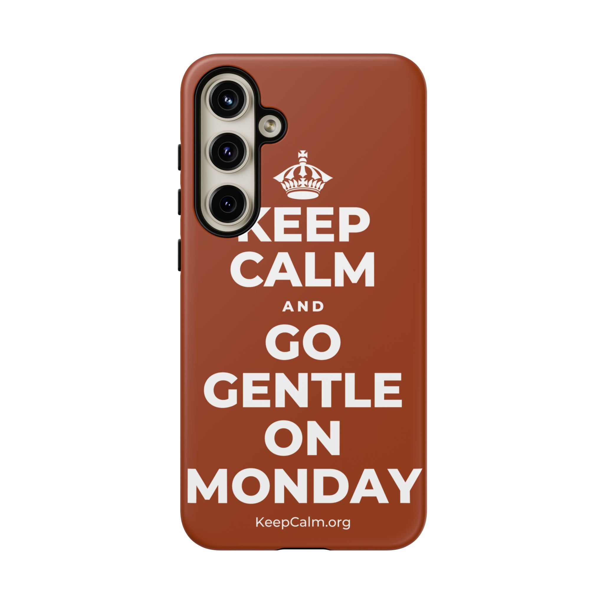 KEEP CALM AND GO GENTLE ON MONDAY Phone Case