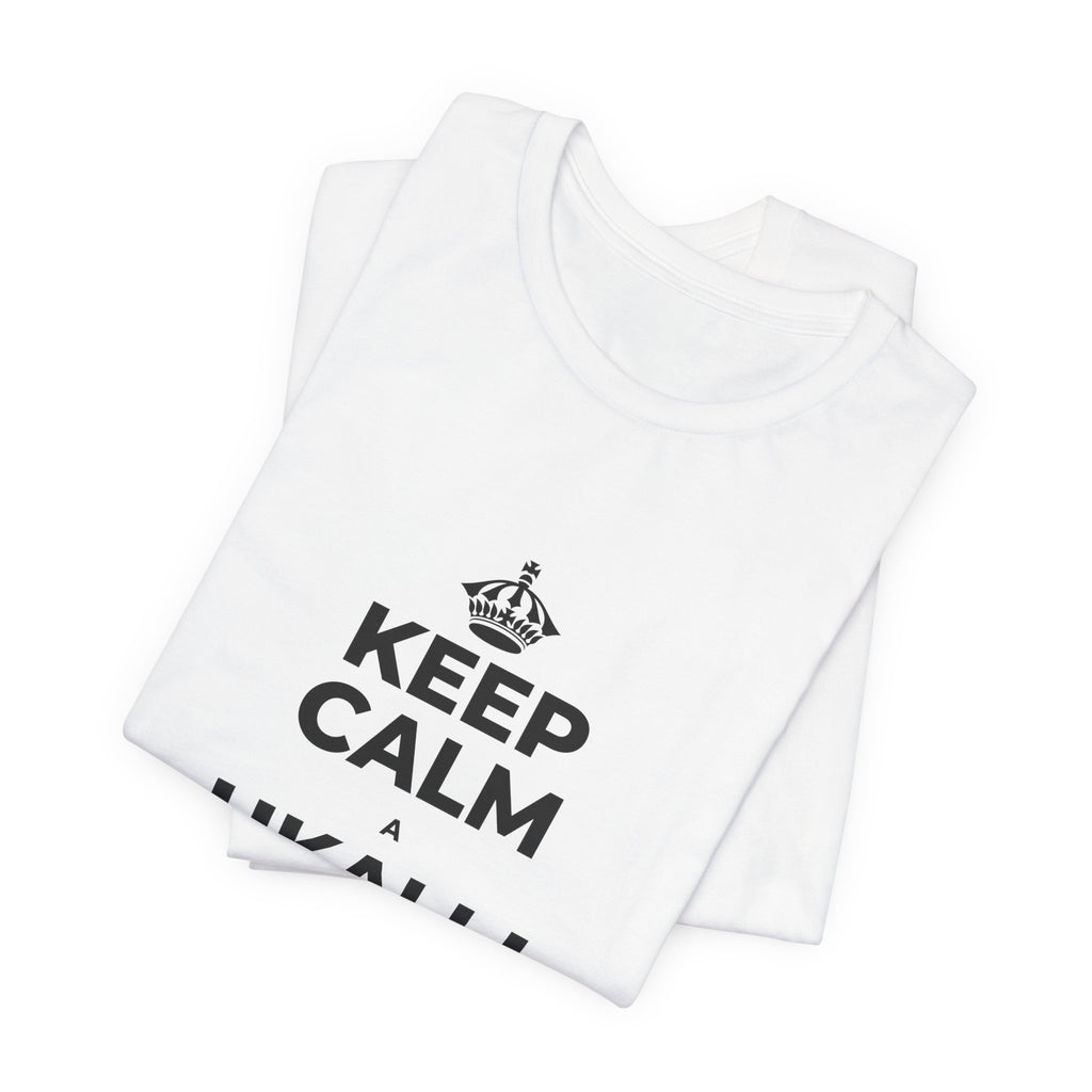 KEEP CALM A UKALI I KOU ʻĀLOHILOHI T-Shirt (White–Asphalt)