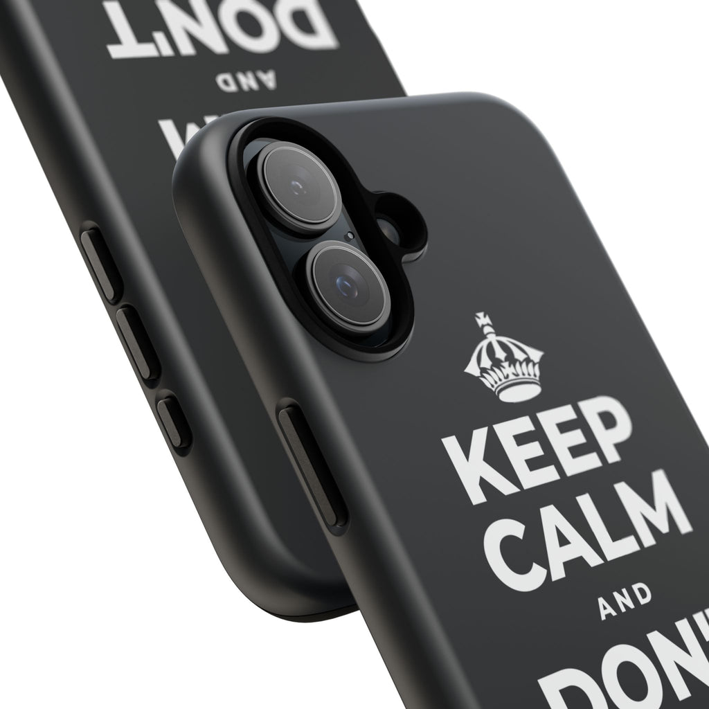 KEEP CALM AND DON'T COUNT YOUR 🪺 Phone Case (Dark)