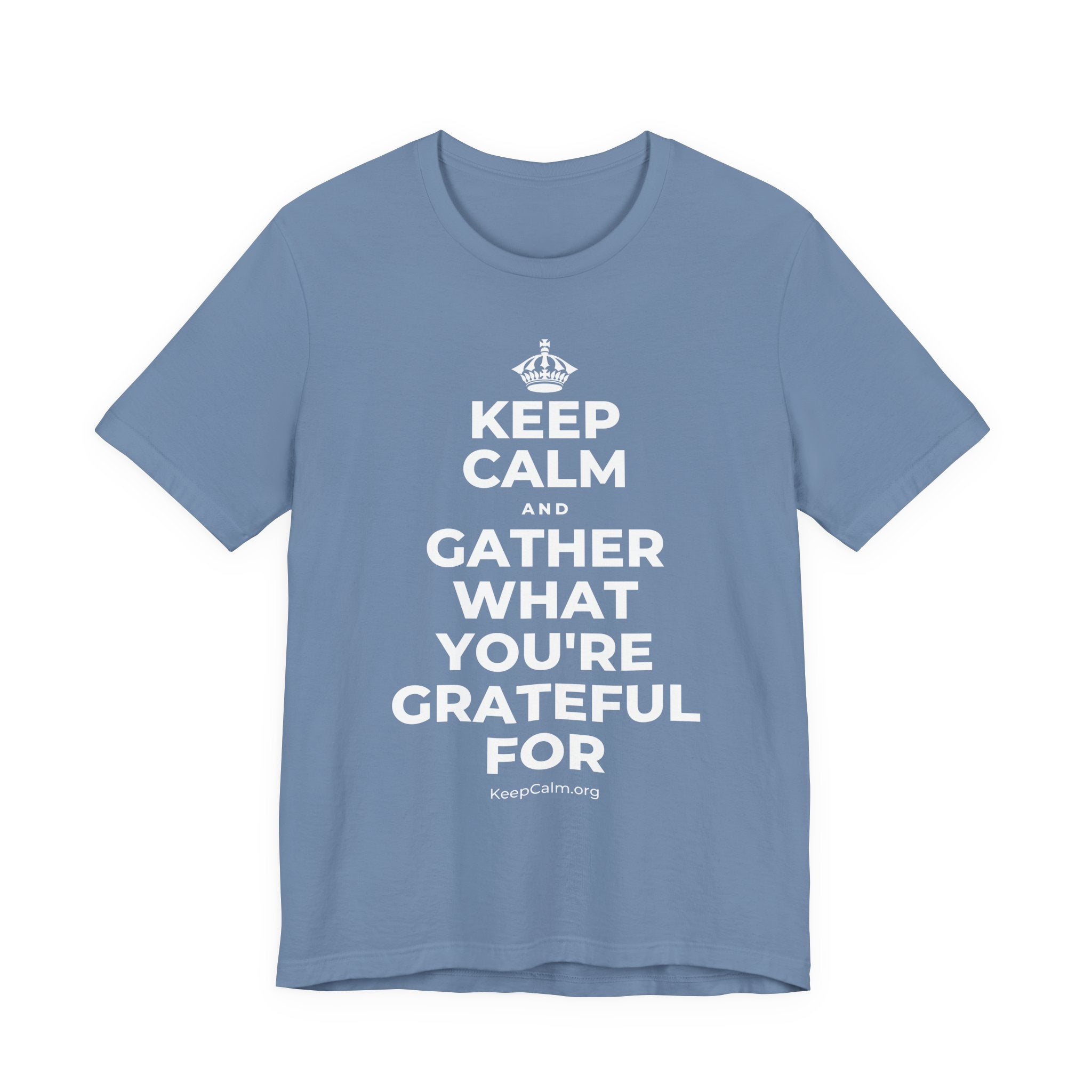 KEEP CALM AND GATHER WHAT YOU'RE GRATEFUL FOR T-Shirt (Soft Cream–Heather Mauve)