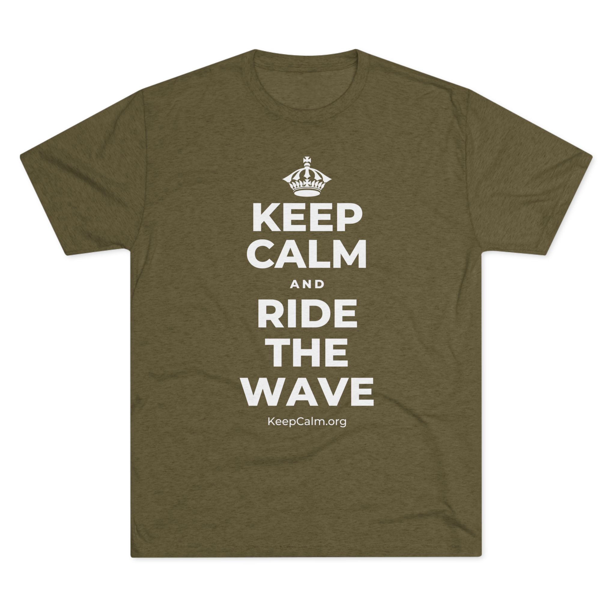 KEEP CALM AND RIDE THE WAVE Tri-Blend Tee