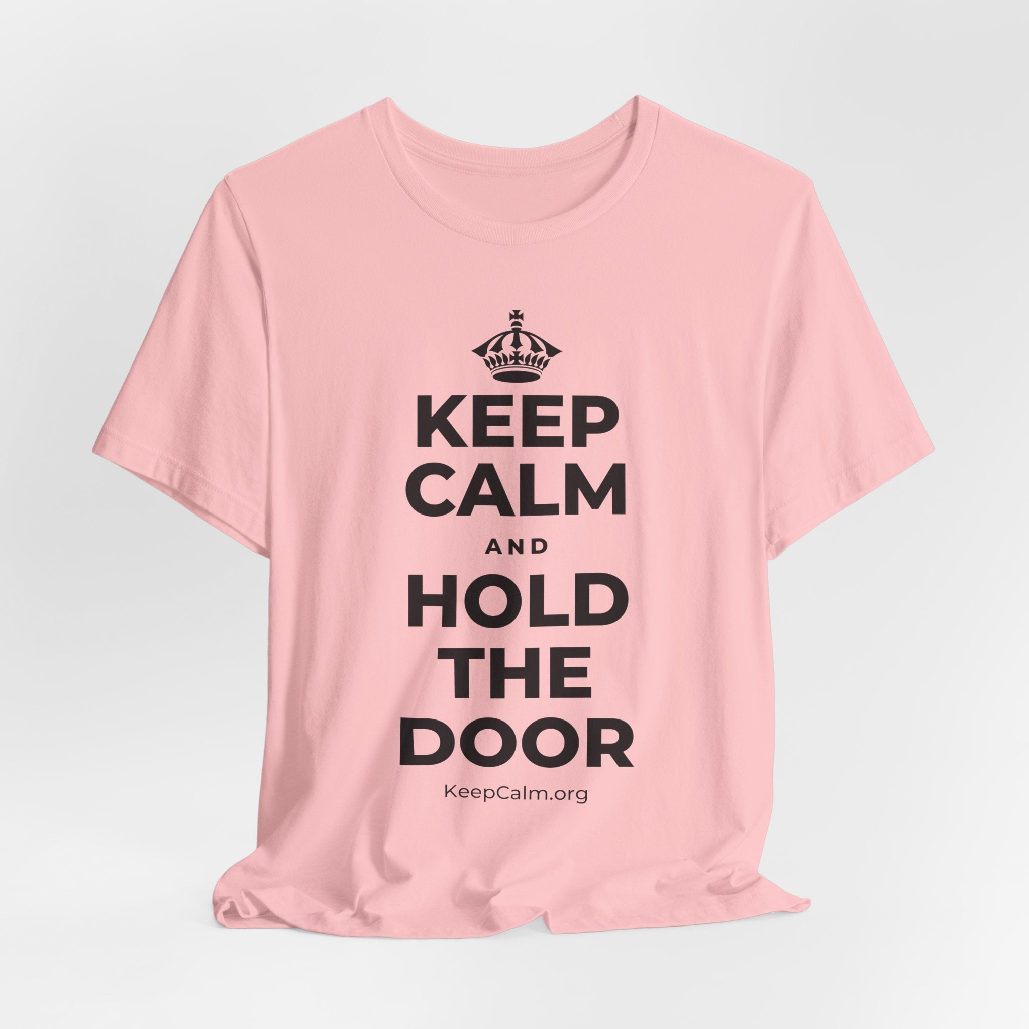 KEEP CALM AND HOLD THE DOOR T-Shirt (White–Asphalt)