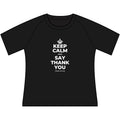 KEEP CALM AND SAY THANK YOU Women's Raglan Tee