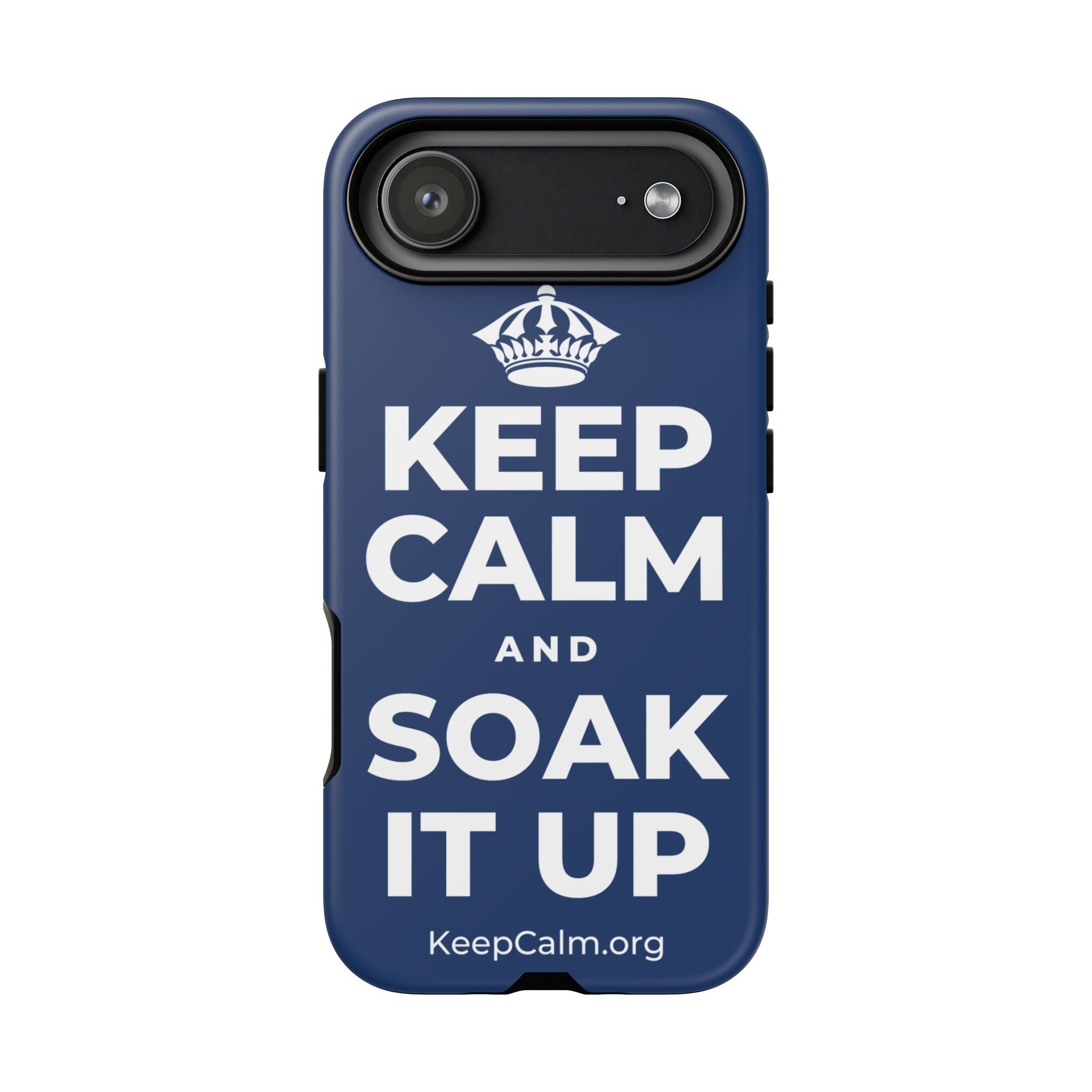 KEEP CALM AND SOAK IT UP Phone Case
