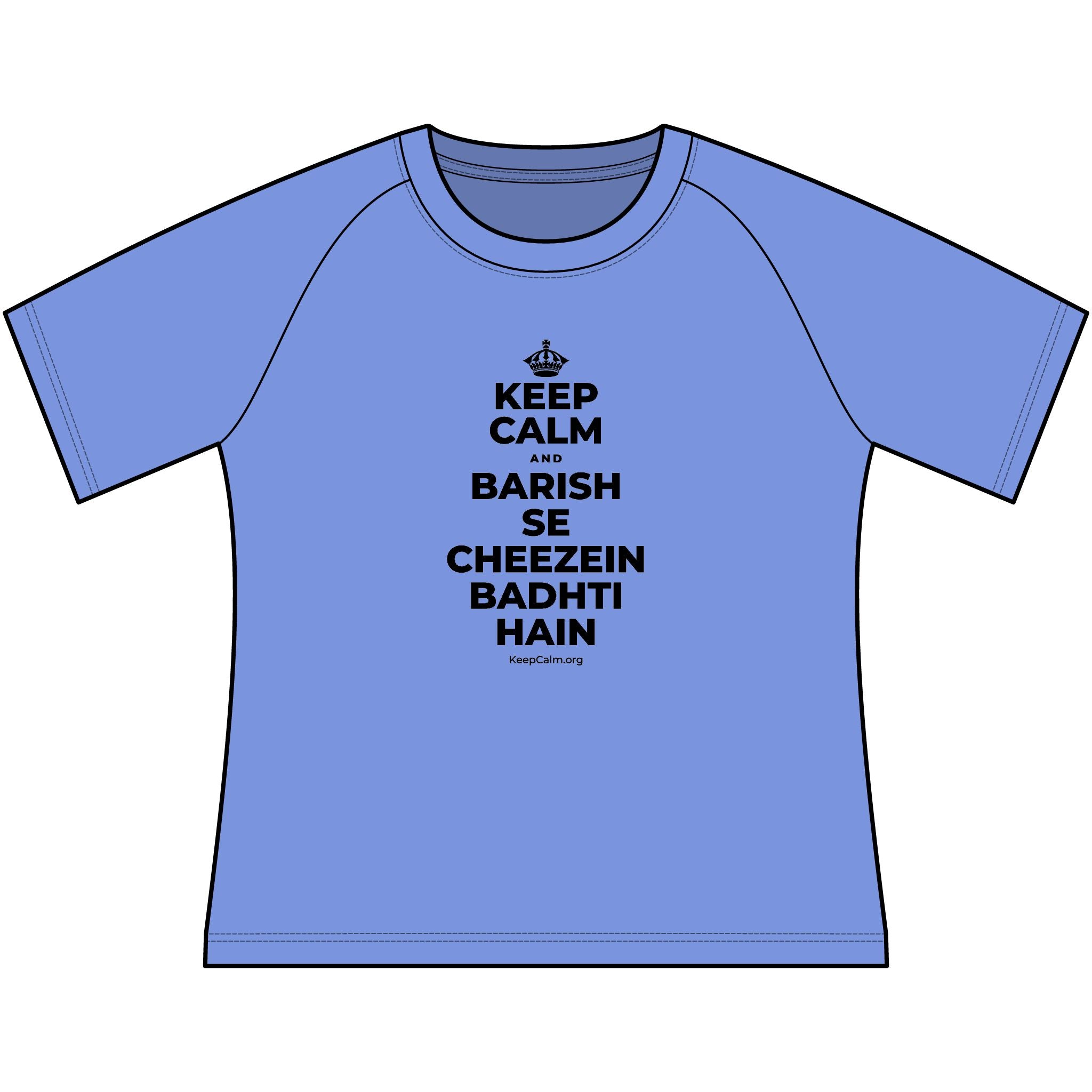 KEEP CALM AND BARISH SE CHEEZEIN BADHTI HAIN Women's Raglan Tee