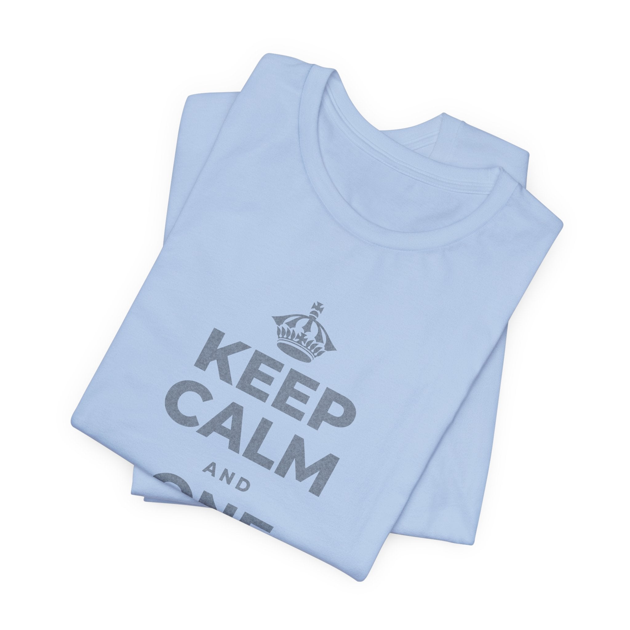 KEEP CALM AND ONE MORE REP T-Shirt (Baby Blue–Silver)