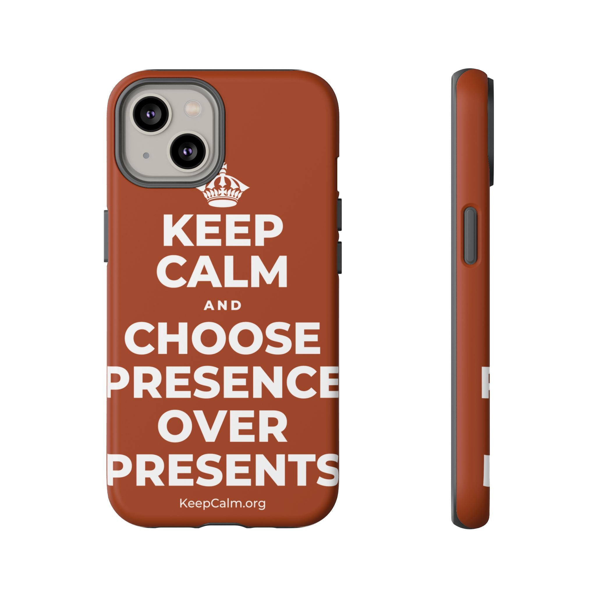 KEEP CALM AND CHOOSE PRESENCE OVER PRESENTS Phone Case