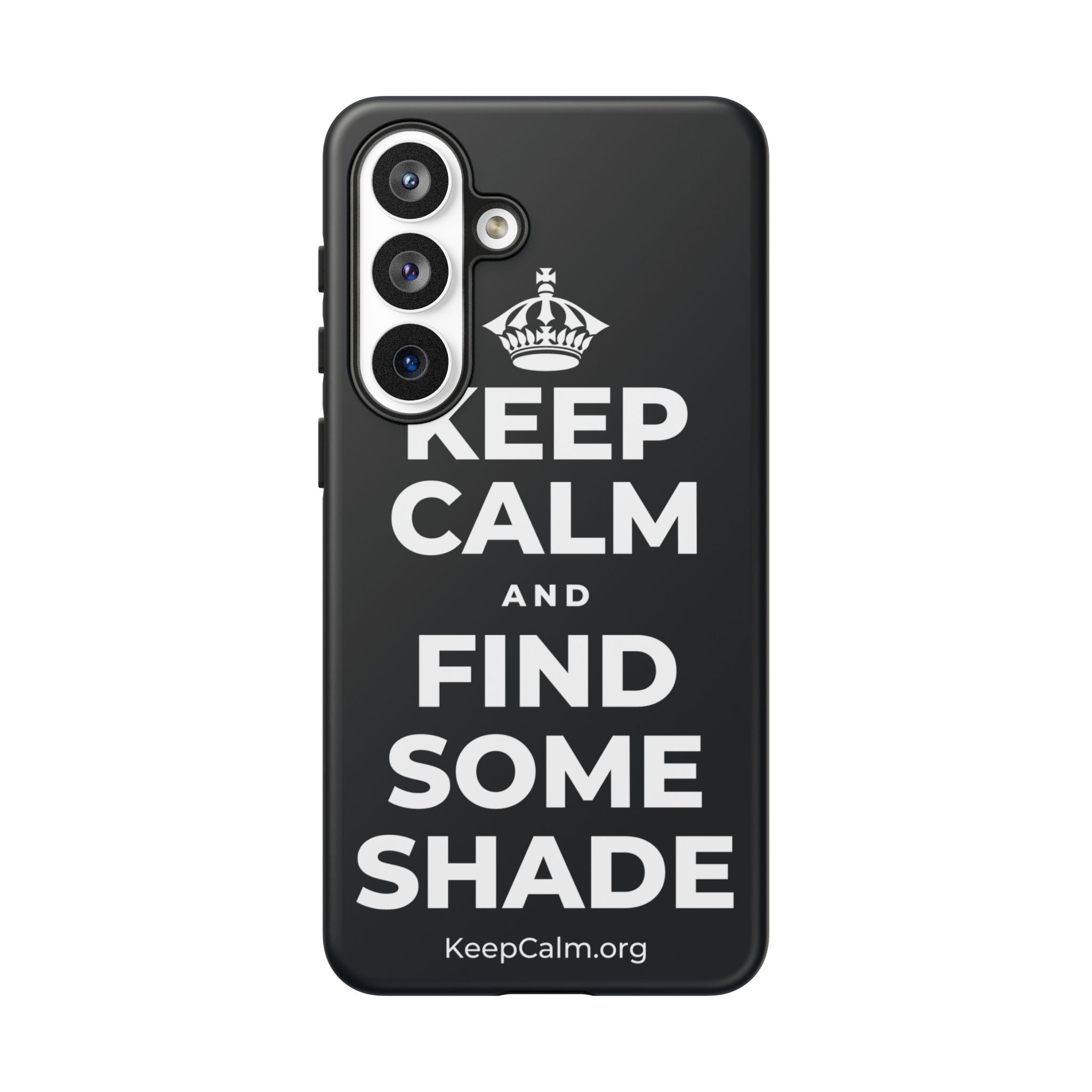 KEEP CALM AND FIND SOME SHADE Phone Case (Dark)