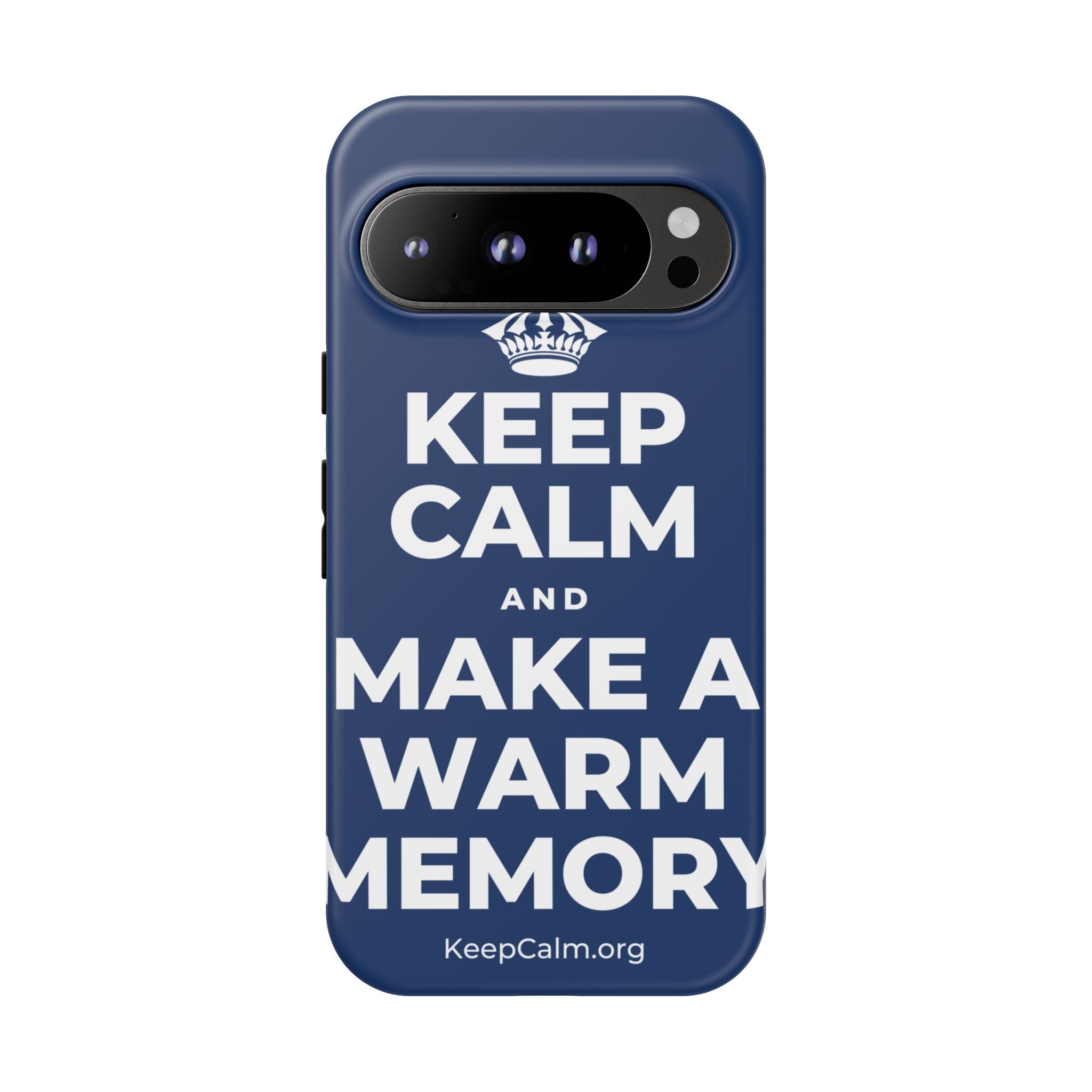 KEEP CALM AND MAKE A WARM MEMORY Phone Case