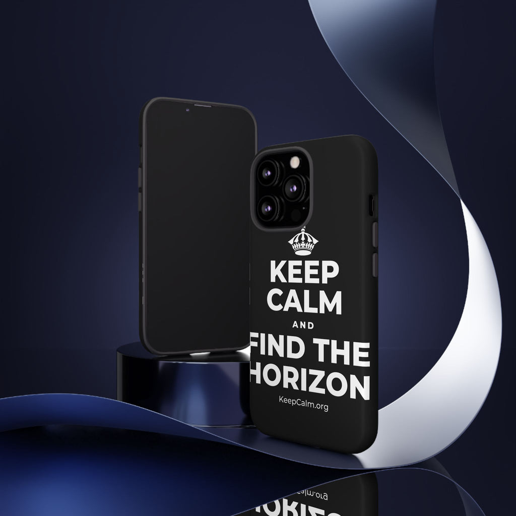KEEP CALM AND FIND THE HORIZON Phone Case