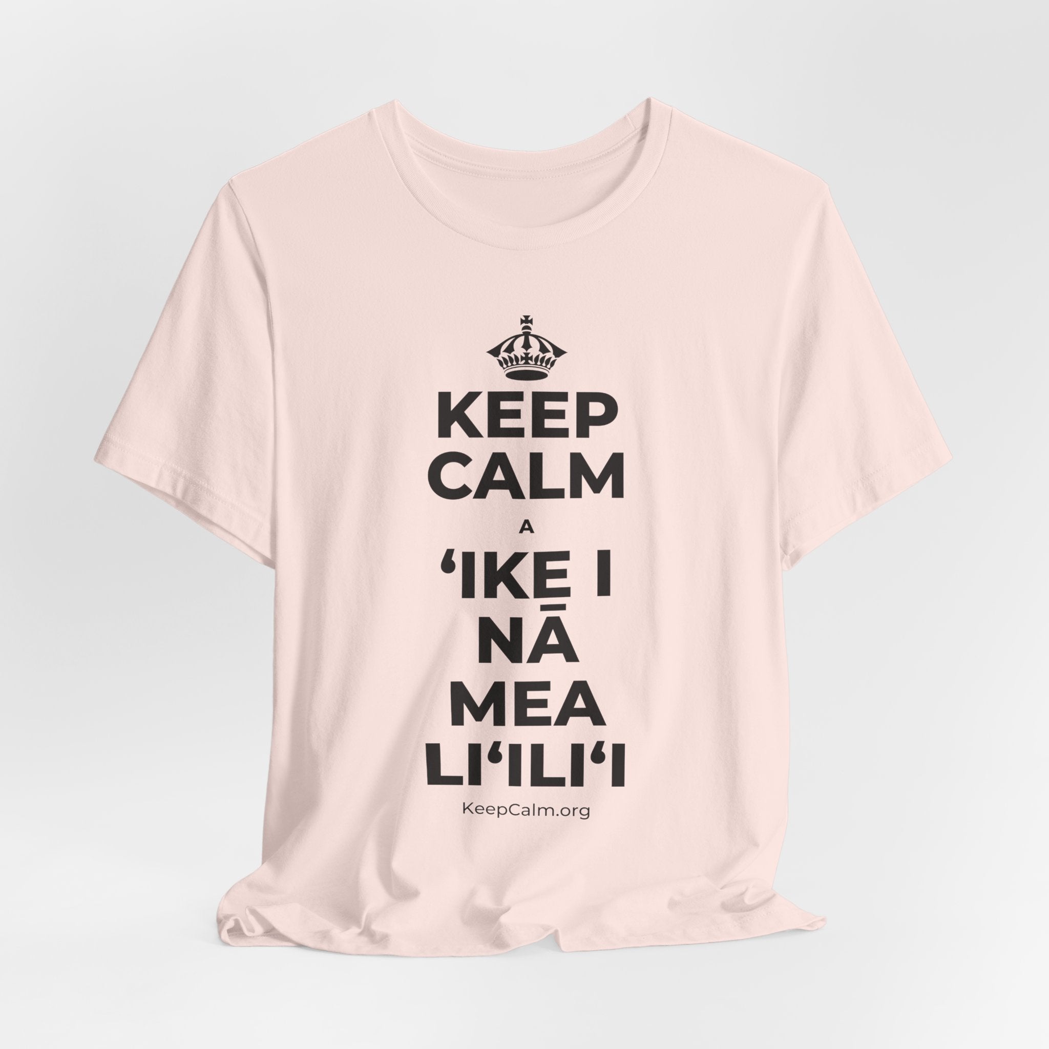 KEEP CALM A ʻIKE I NĀ MEA LIʻILIʻI T-Shirt (Soft Cream–Heather Mauve)