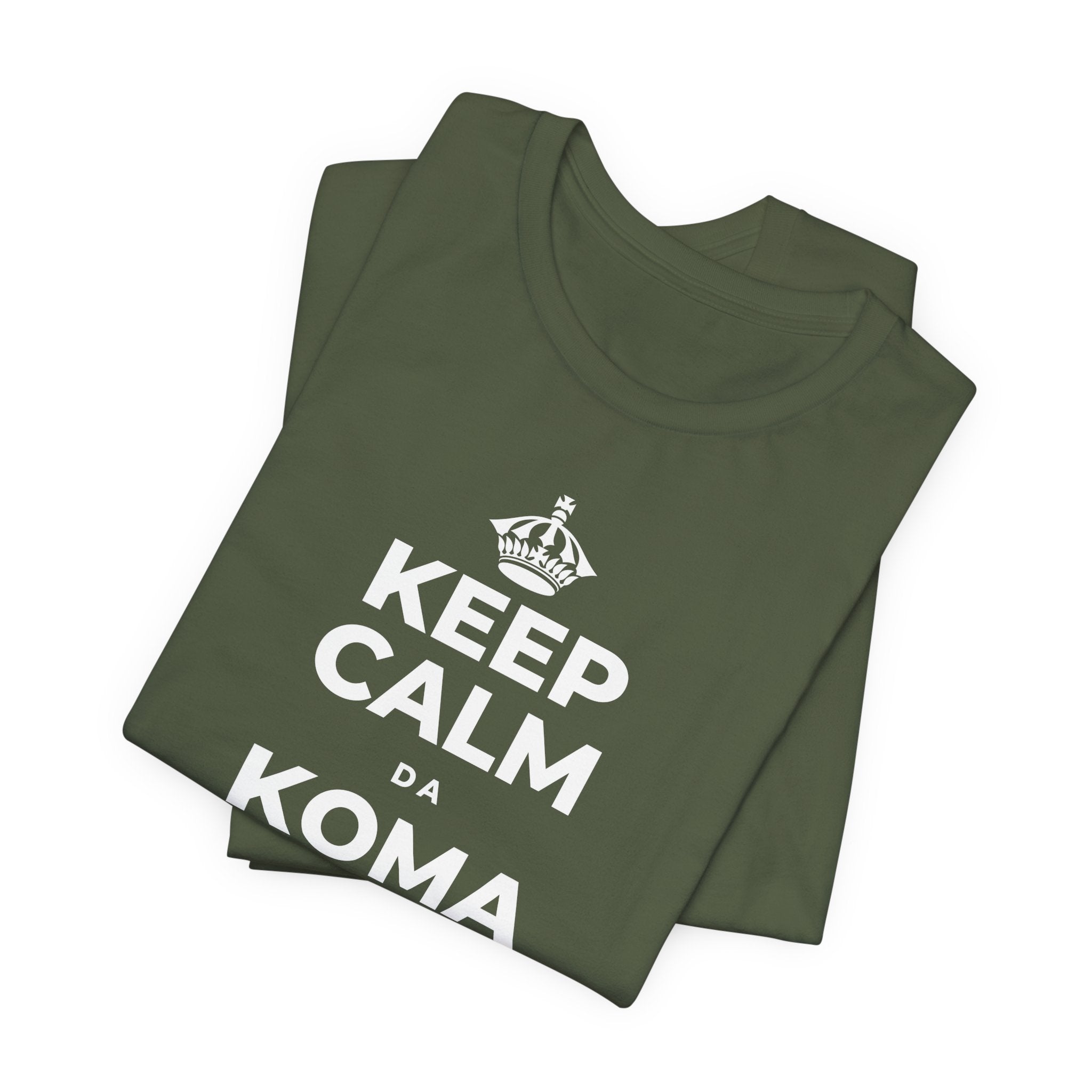 KEEP CALM DA KOMA YANAYIN HUTUN MAKO T-Shirt (Military Green–Autumn)