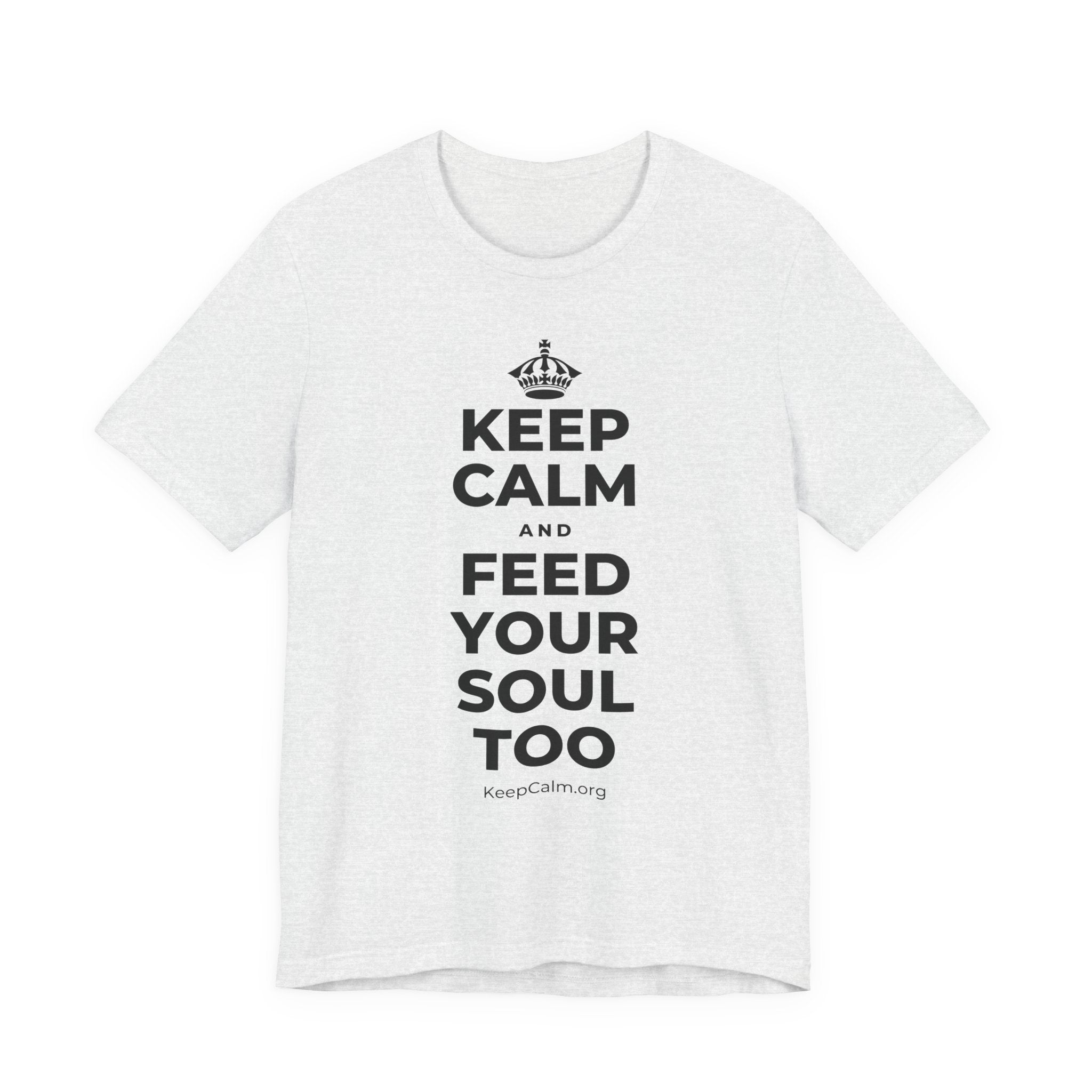 KEEP CALM AND FEED YOUR SOUL TOO T-Shirt (Soft Cream–Heather Mauve)