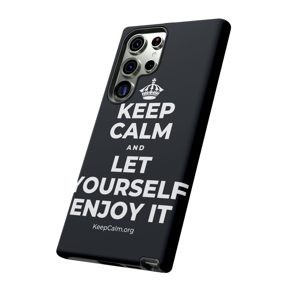 KEEP CALM AND LET YOURSELF ENJOY IT Phone Case (Dark)
