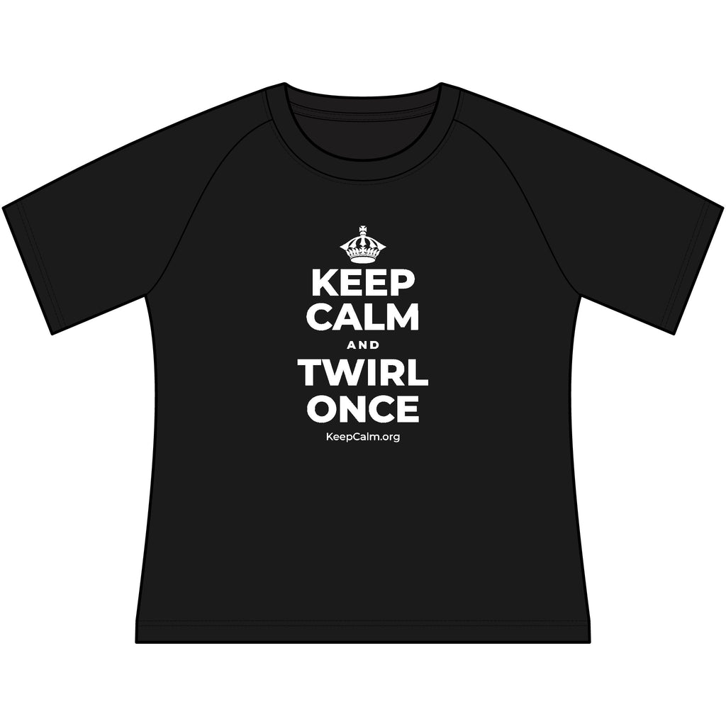 KEEP CALM AND TWIRL ONCE Women's Raglan Tee