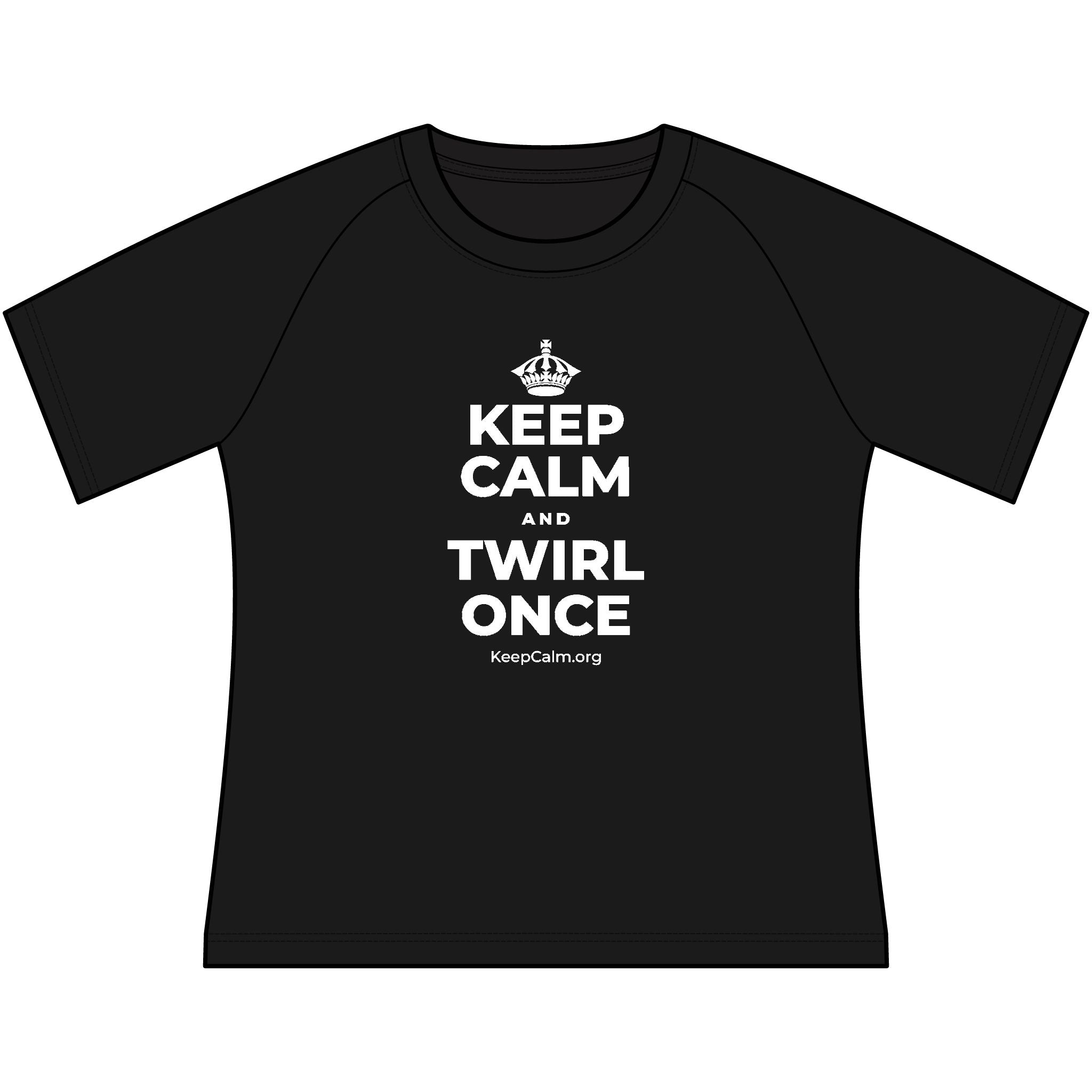 KEEP CALM AND TWIRL ONCE Women's Raglan Tee
