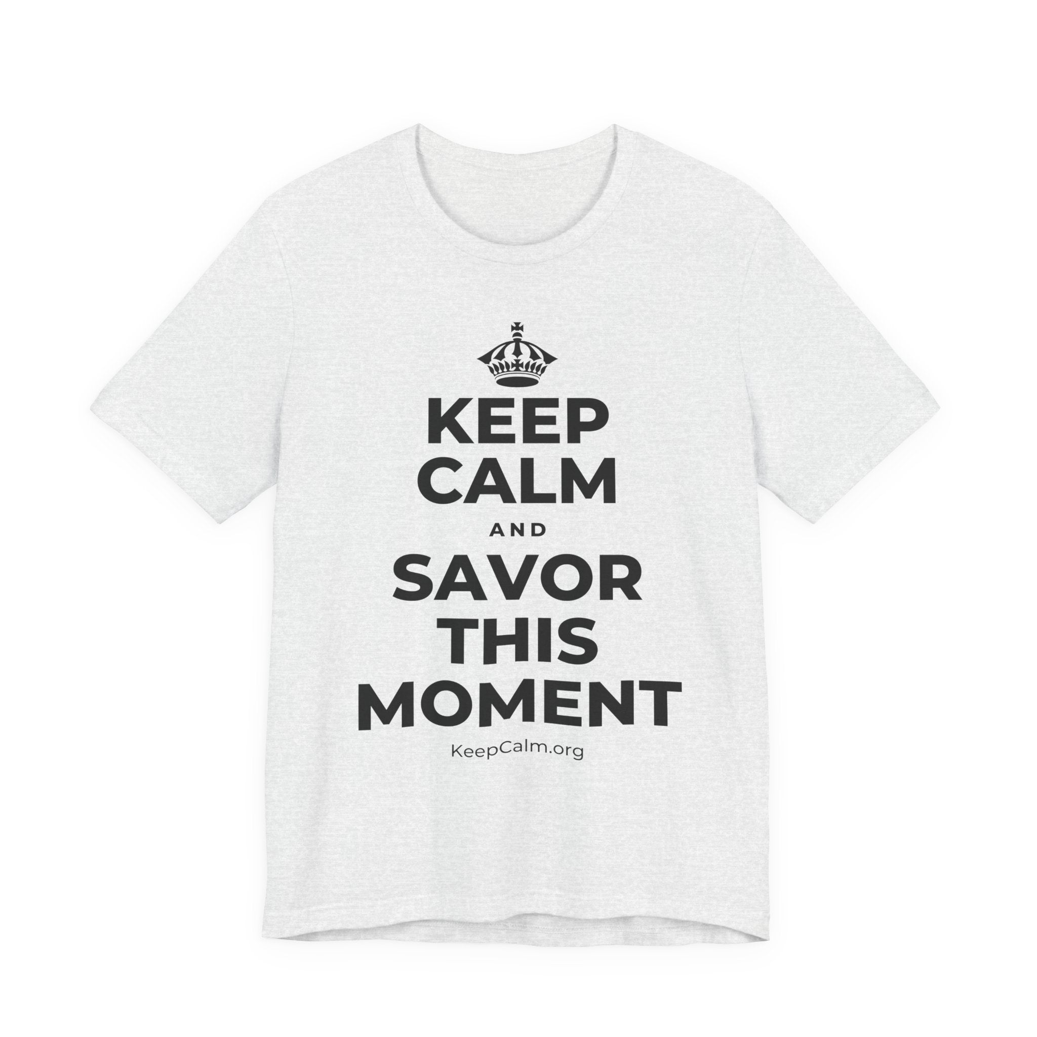 KEEP CALM AND SAVOR THIS MOMENT T-Shirt (Soft Cream–Heather Mauve)