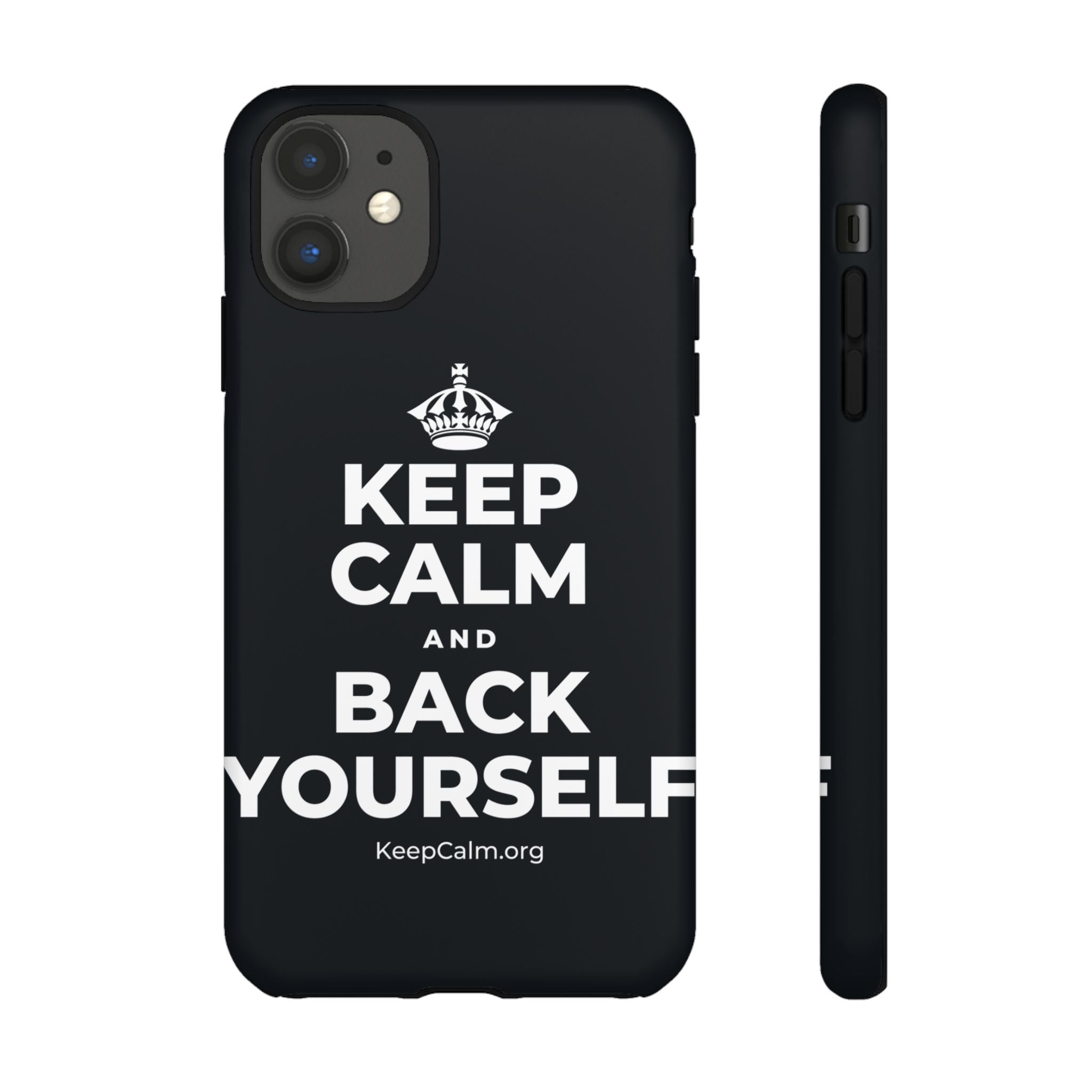 KEEP CALM AND BACK YOURSELF Phone Case (Dark)