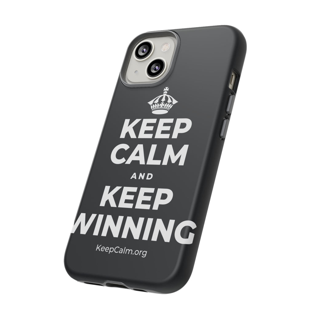 KEEP CALM AND KEEP WINNING Phone Case (Dark)