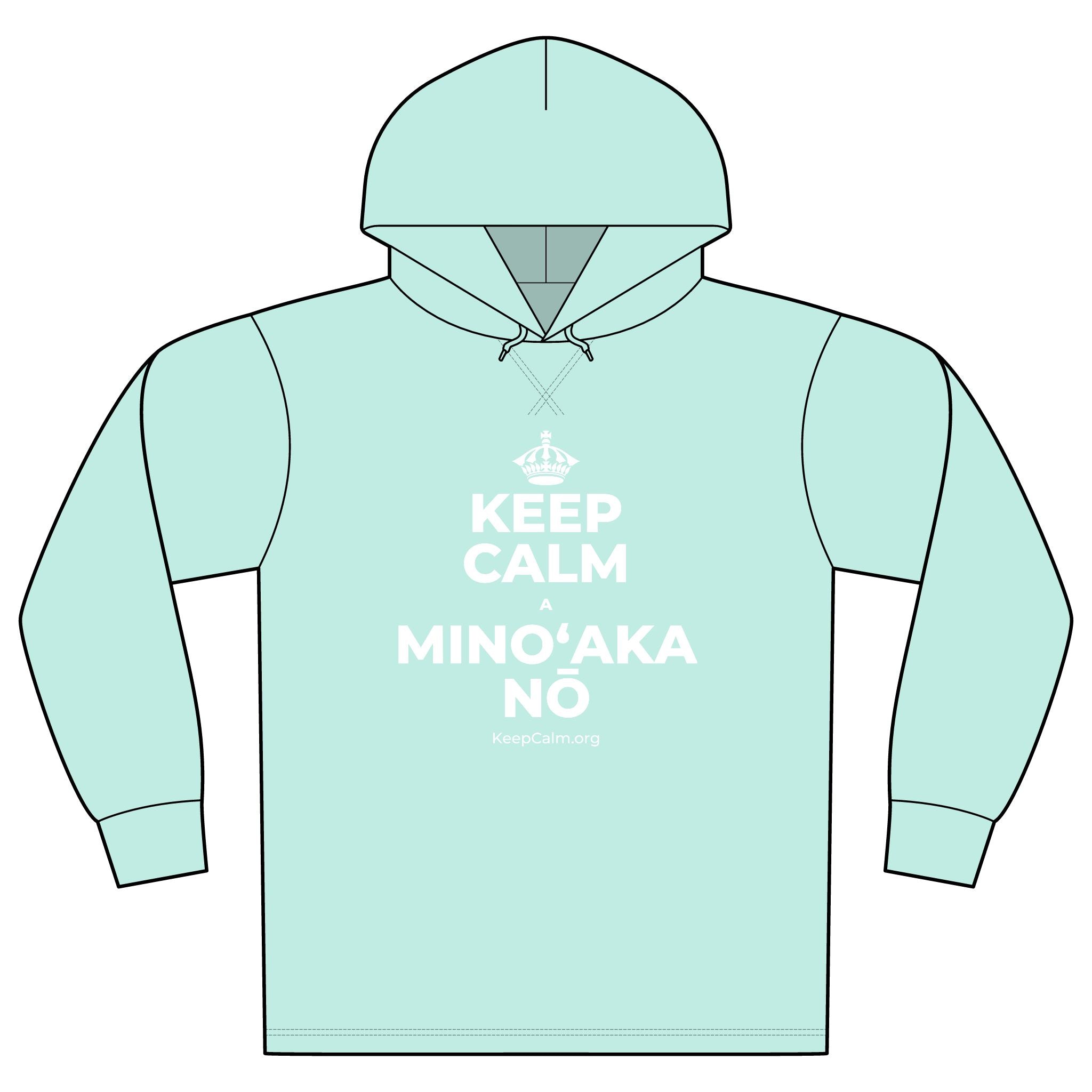 KEEP CALM A MINOʻAKA NŌ Organic Hoodie Tee