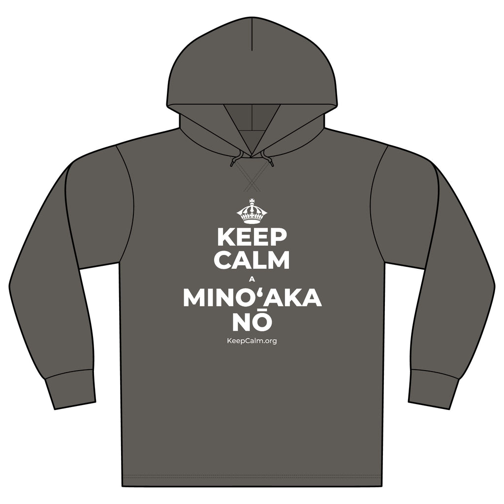 KEEP CALM A MINOʻAKA NŌ Organic Hoodie Tee