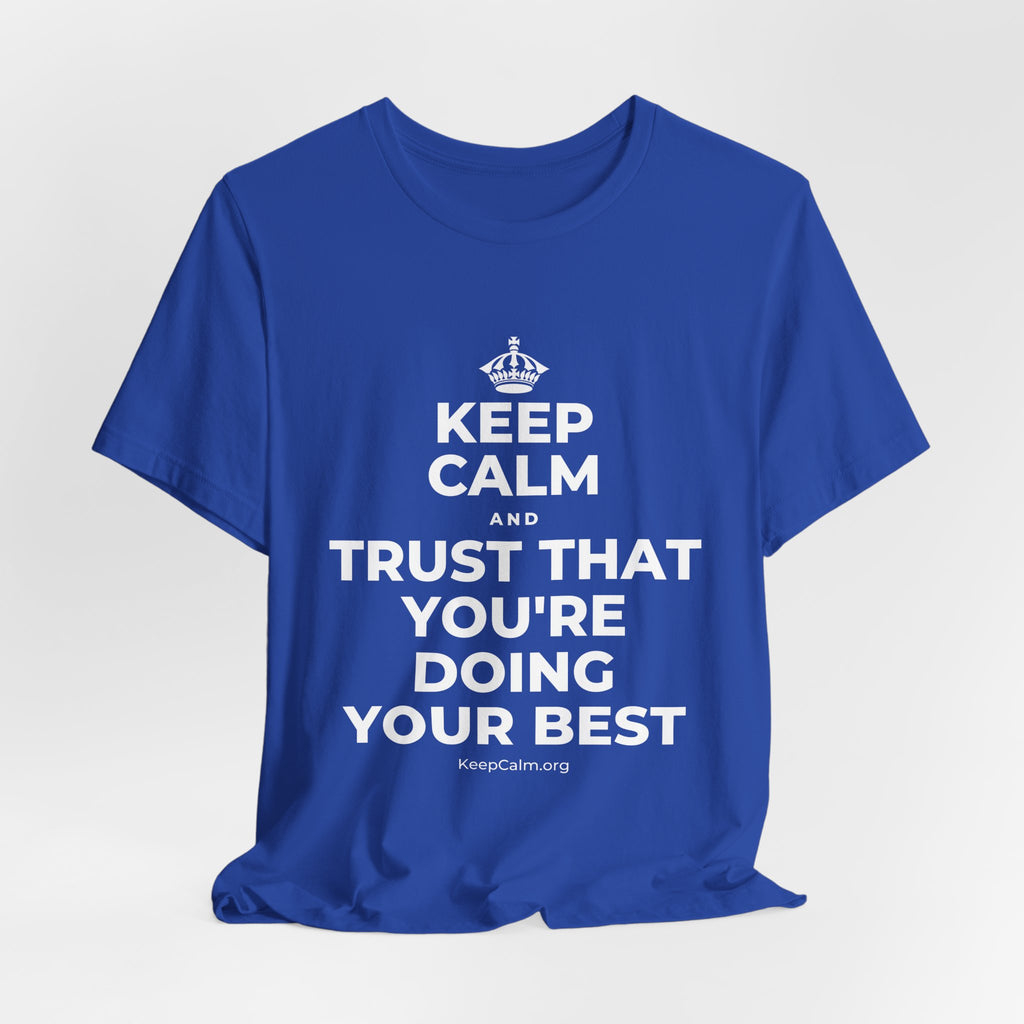 KEEP CALM AND TRUST THAT YOU'RE DOING YOUR BEST T-Shirt (Soft Cream–Heather Mauve)