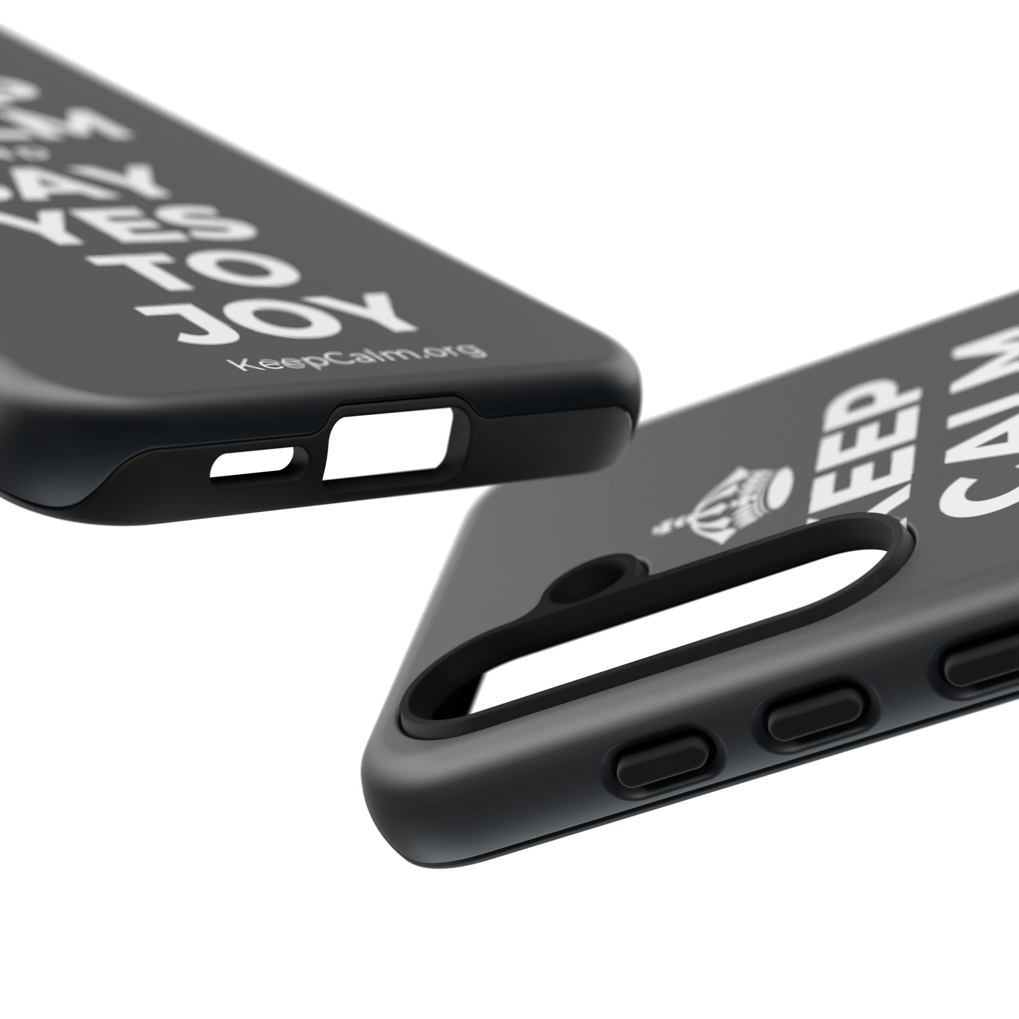 KEEP CALM AND SAY YES TO JOY Phone Case (Dark)
