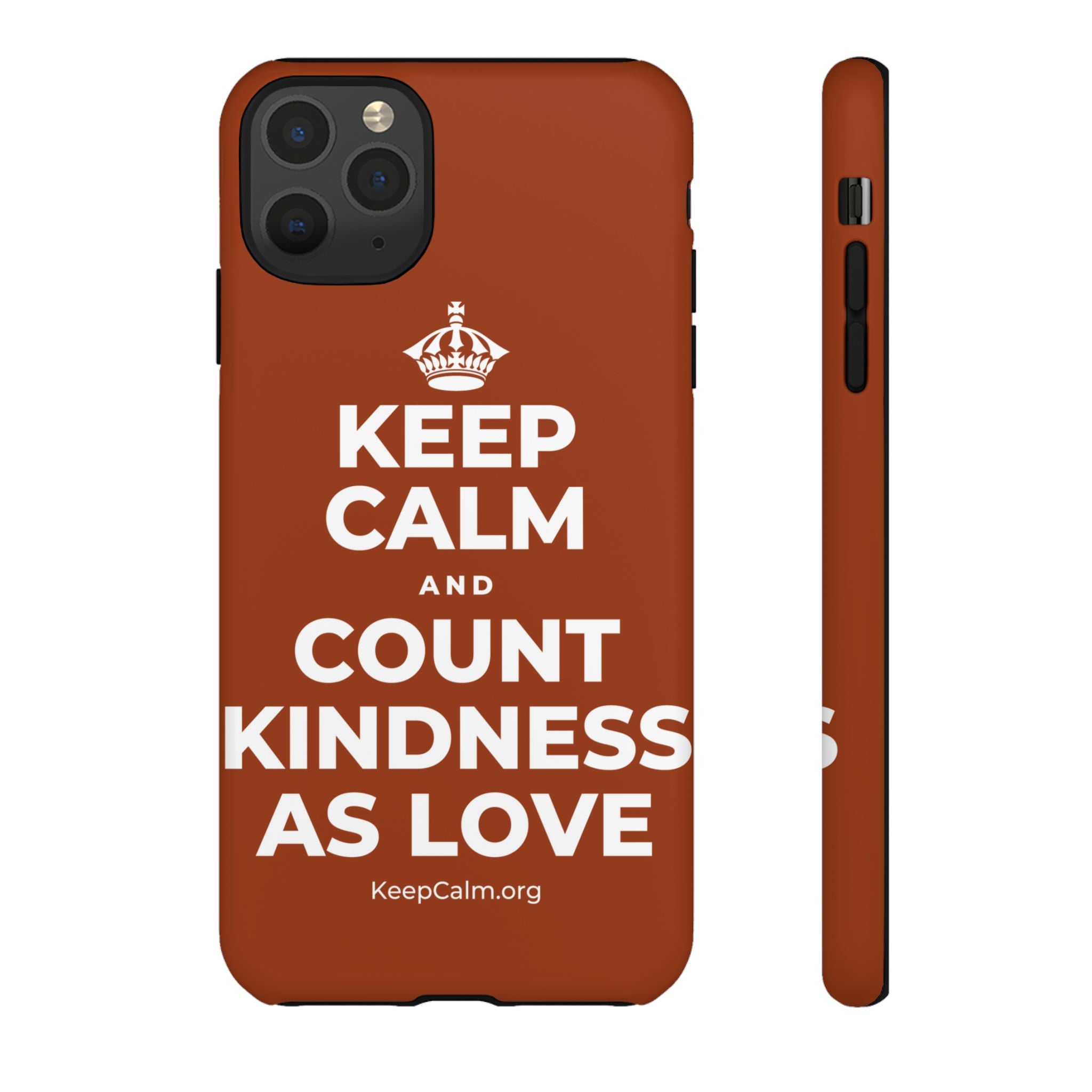 KEEP CALM AND COUNT KINDNESS AS LOVE Phone Case