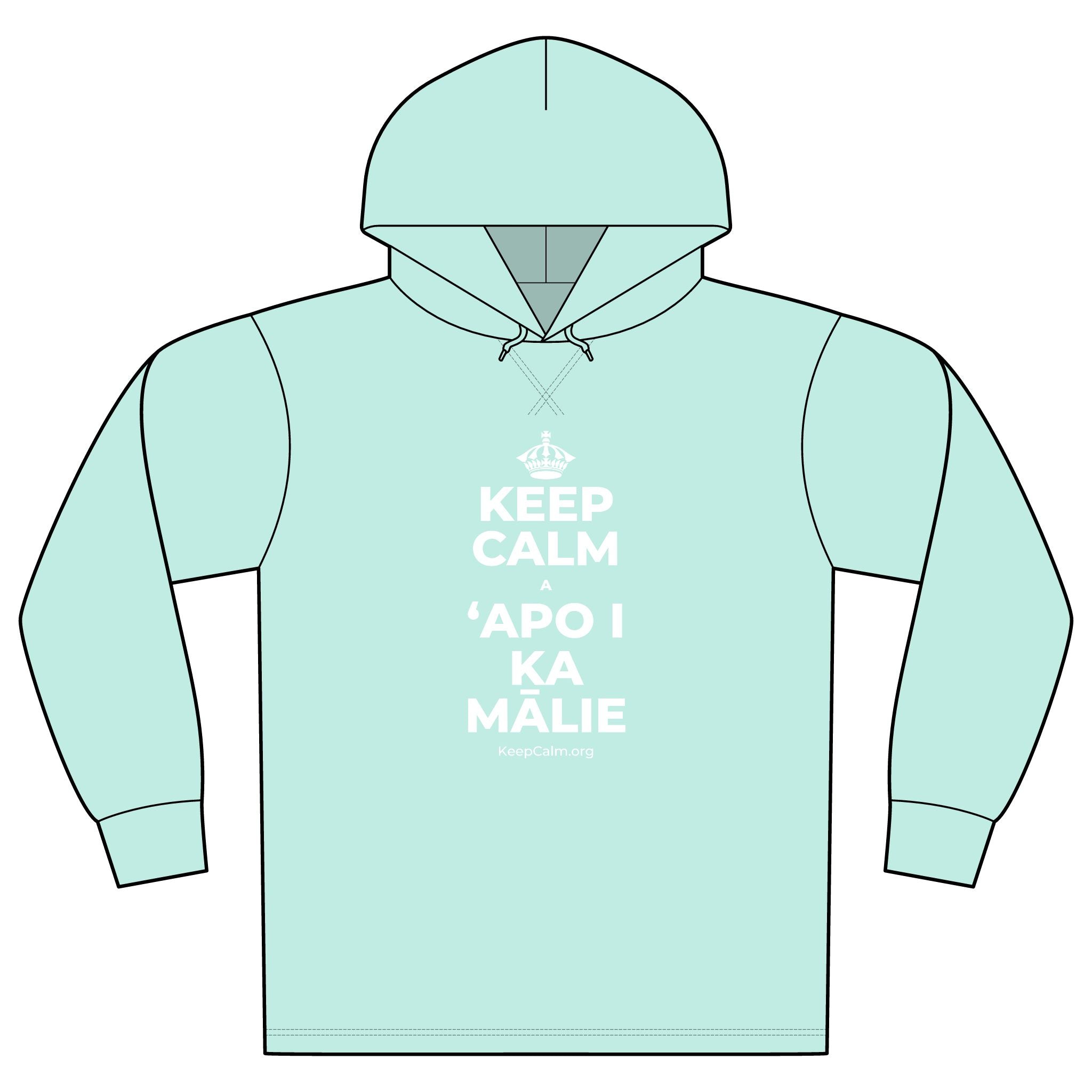 KEEP CALM A ʻAPO I KA MĀLIE Organic Hoodie Tee