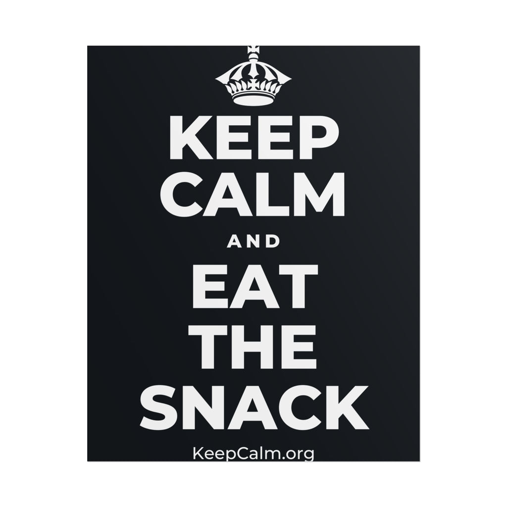 KEEP CALM AND EAT THE SNACK Poster (Dark)