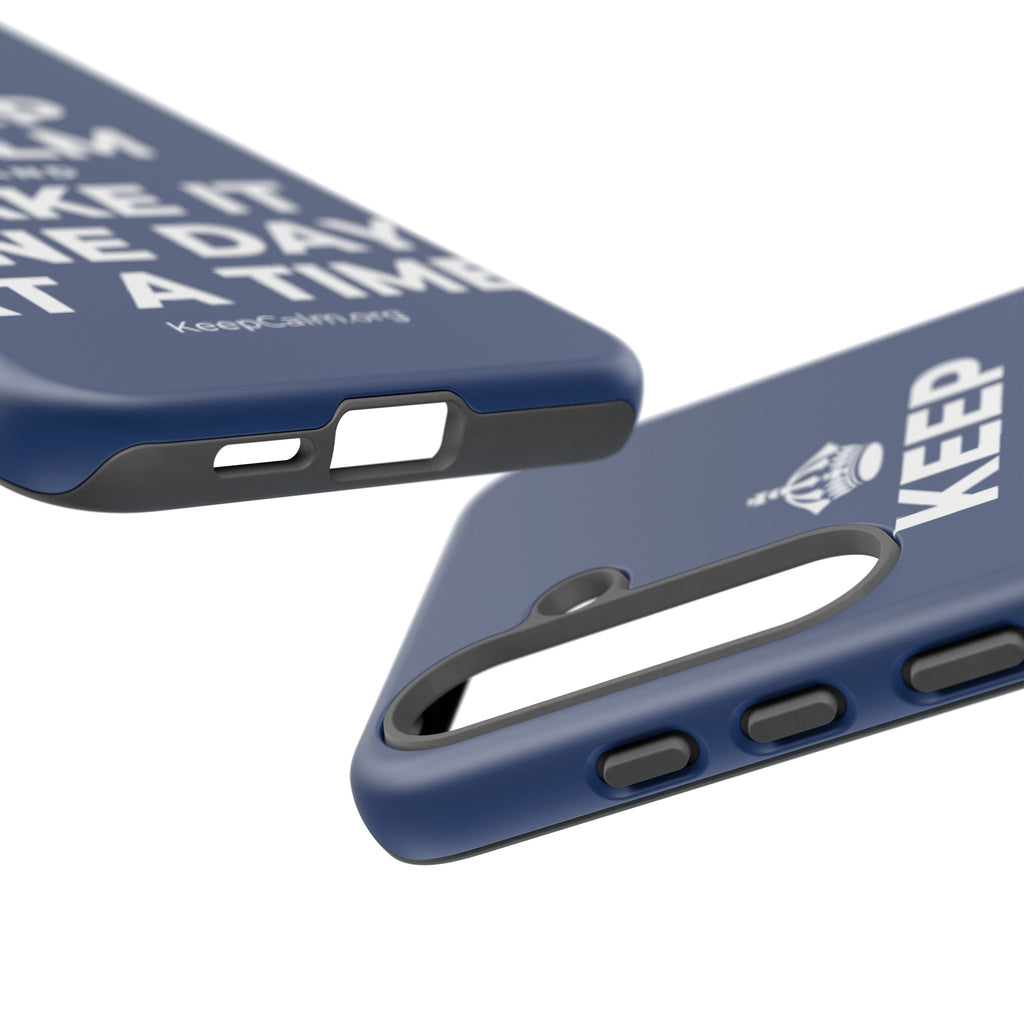 KEEP CALM AND TAKE IT ONE DAY AT A TIME Phone Case