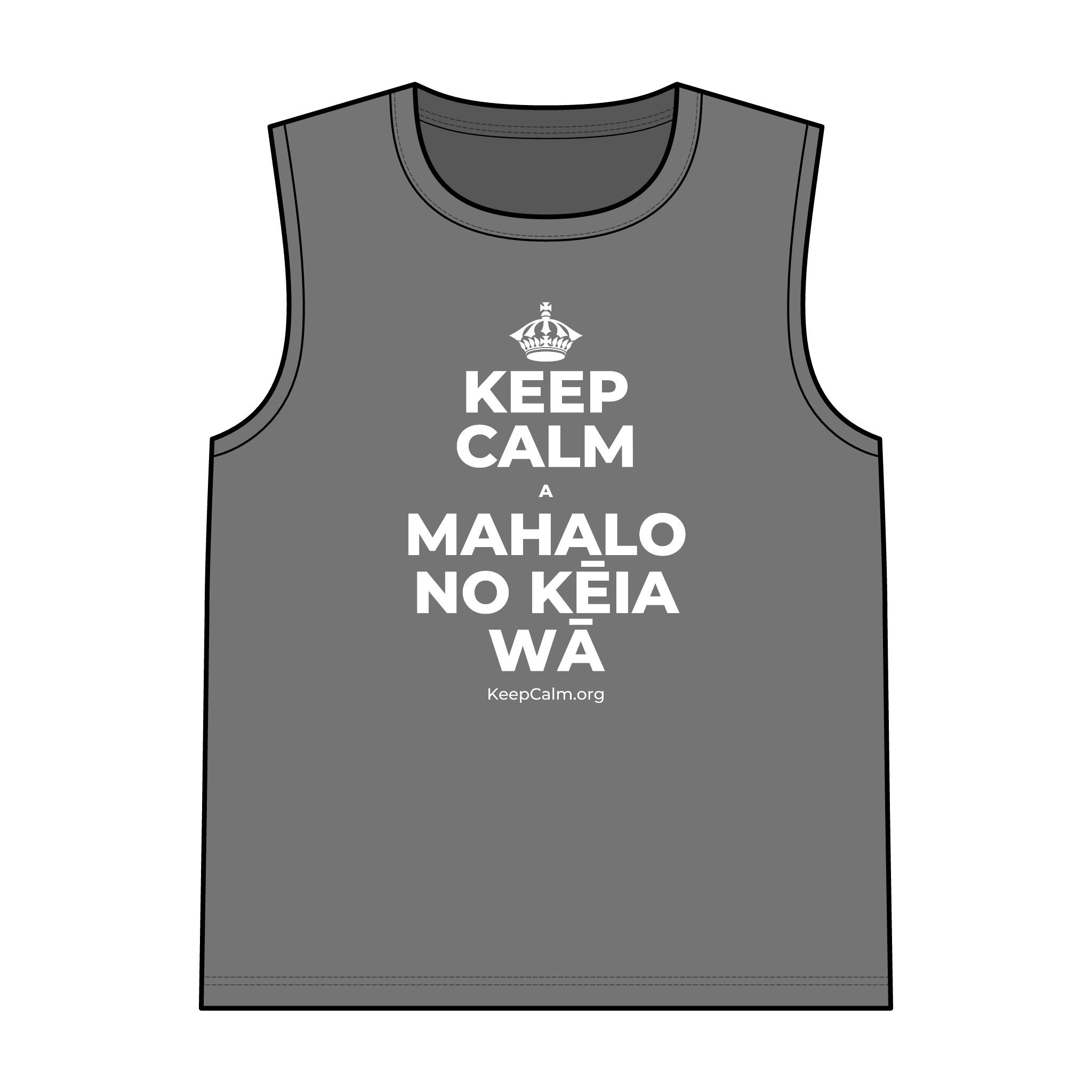 KEEP CALM A MAHALO NO KĒIA WĀ Tank Top