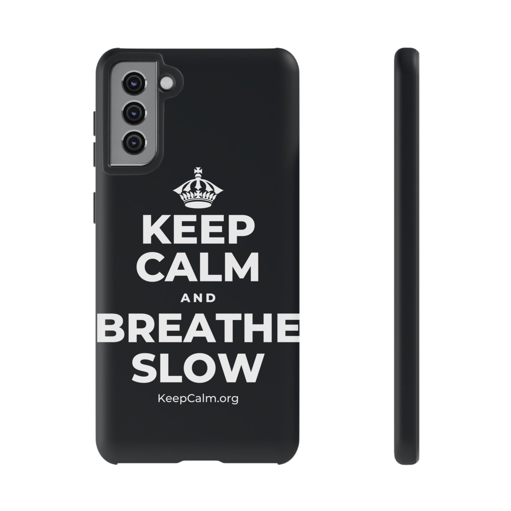 KEEP CALM AND BREATHE SLOW Phone Case (Dark)