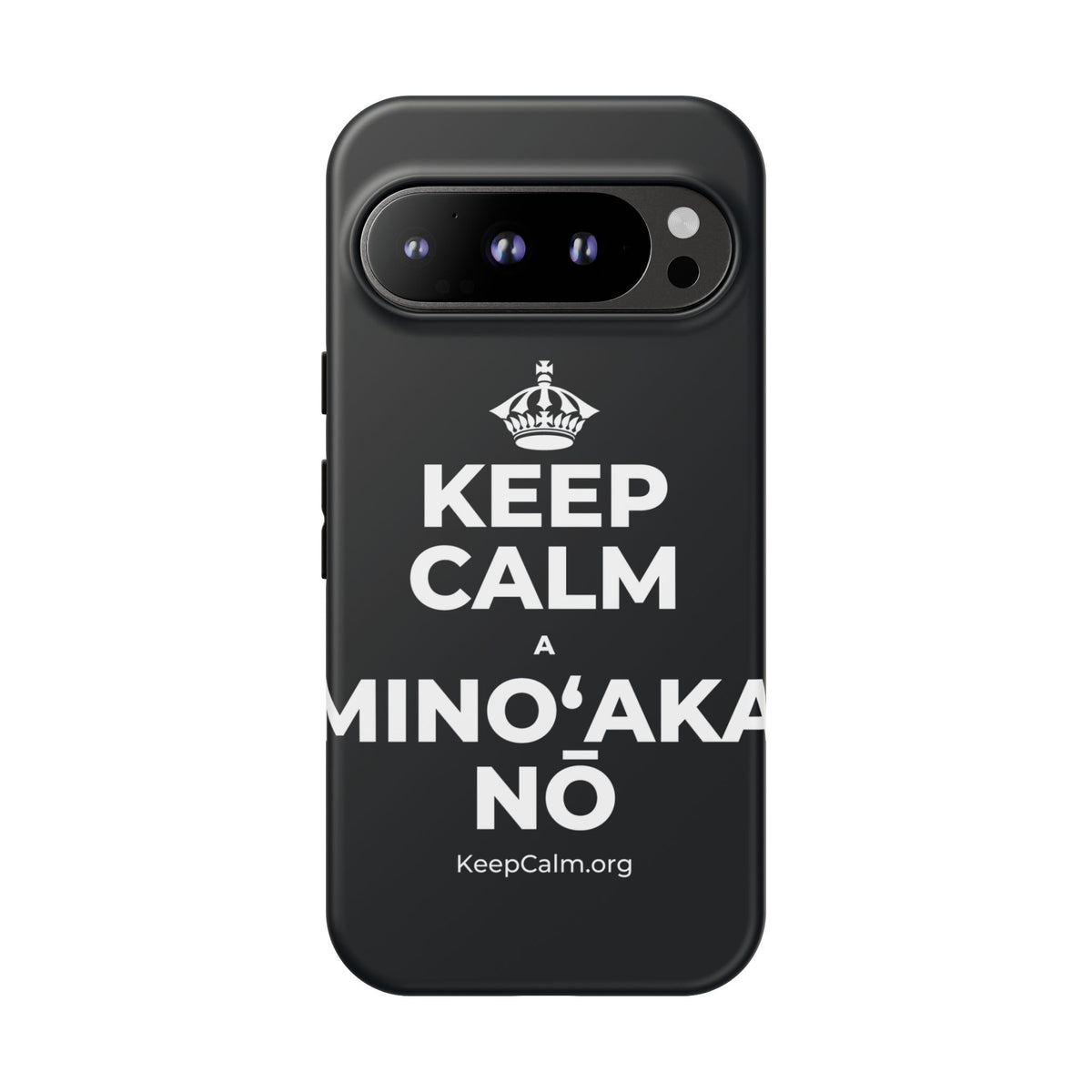 KEEP CALM A MINOʻAKA NŌ Phone Case (Dark)