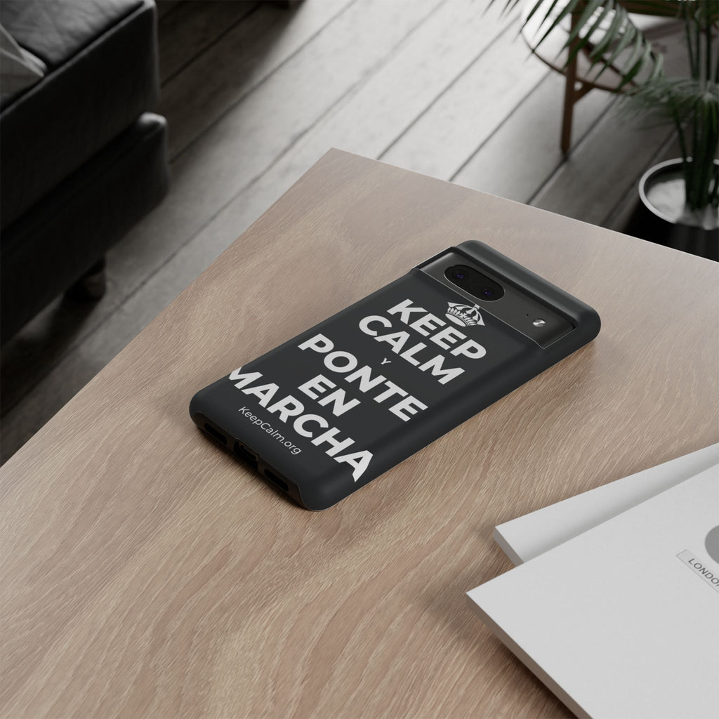 KEEP CALM Y PONTE EN MARCHA Phone Case (Dark)