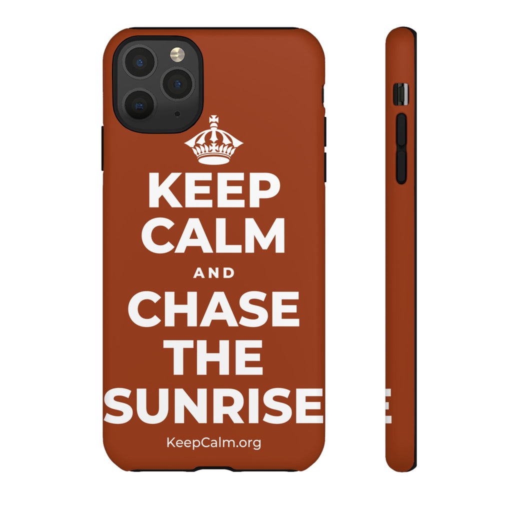 KEEP CALM AND CHASE THE SUNRISE Phone Case