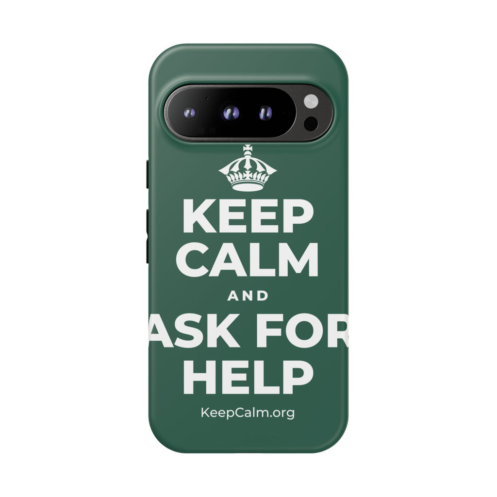 KEEP CALM AND ASK FOR HELP Phone Case