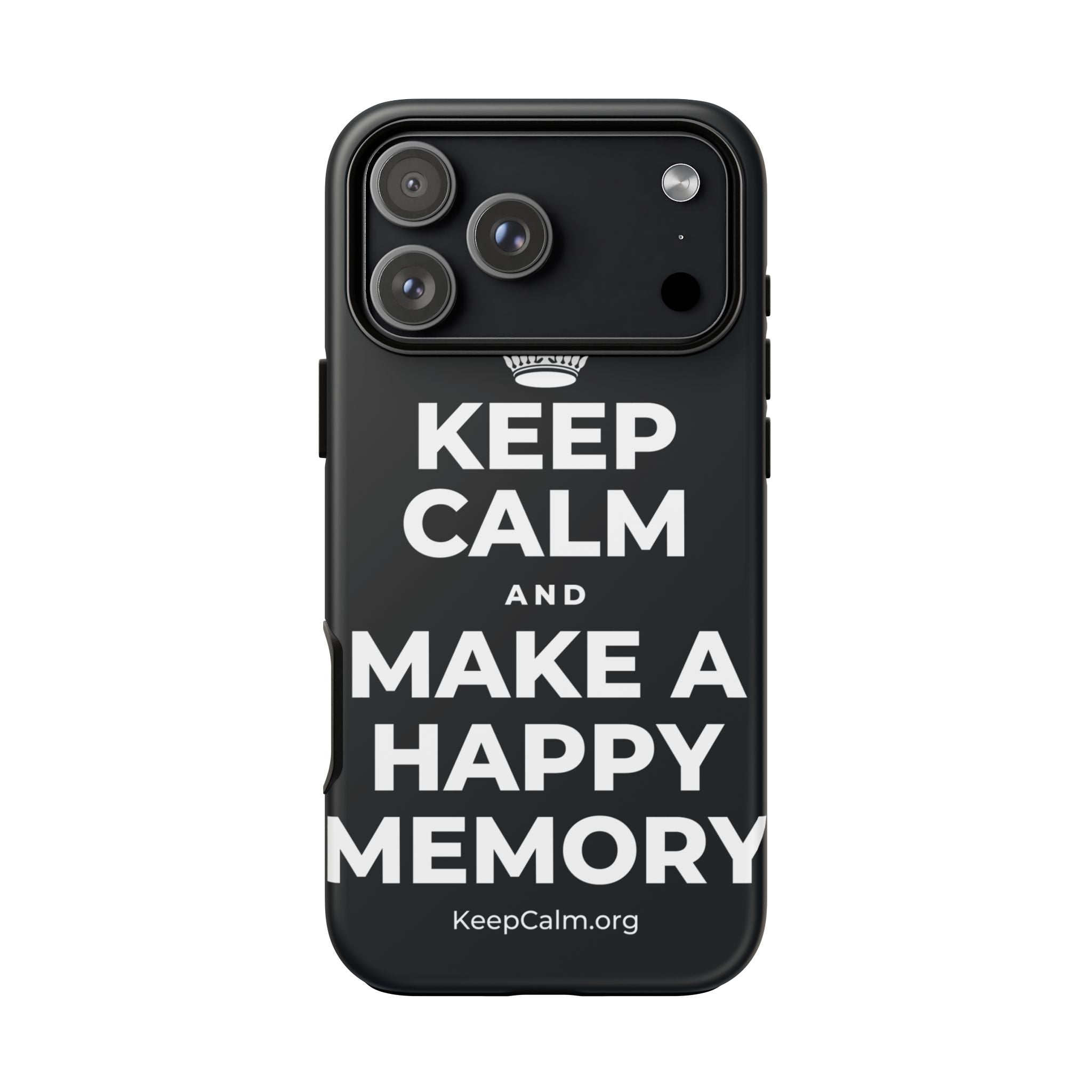 KEEP CALM AND MAKE A HAPPY MEMORY Phone Case (Dark)