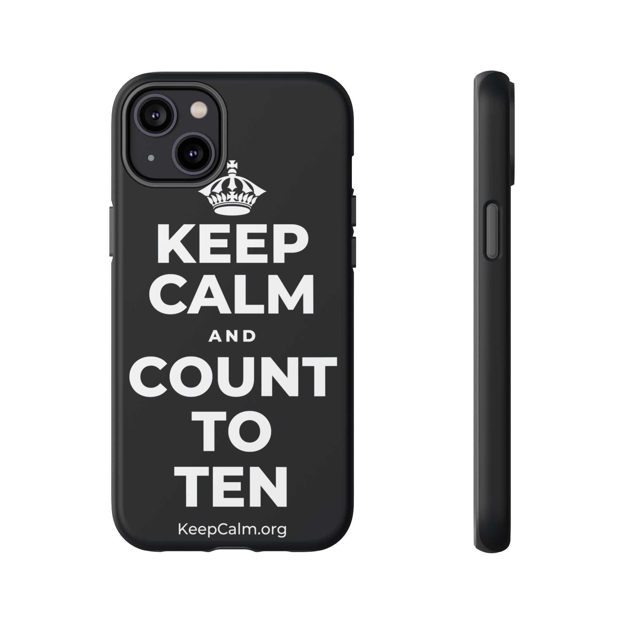 KEEP CALM AND COUNT TO TEN Phone Case (Dark)
