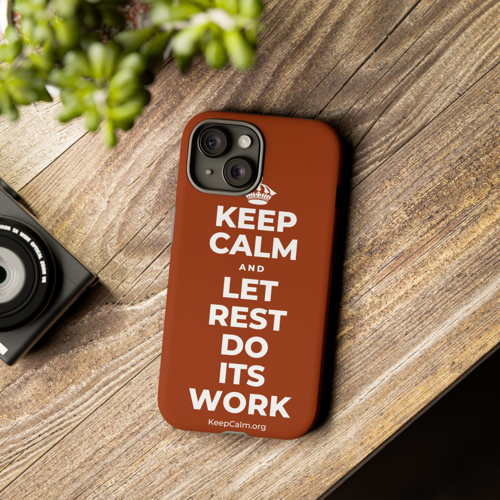 KEEP CALM AND LET REST DO ITS WORK Phone Case