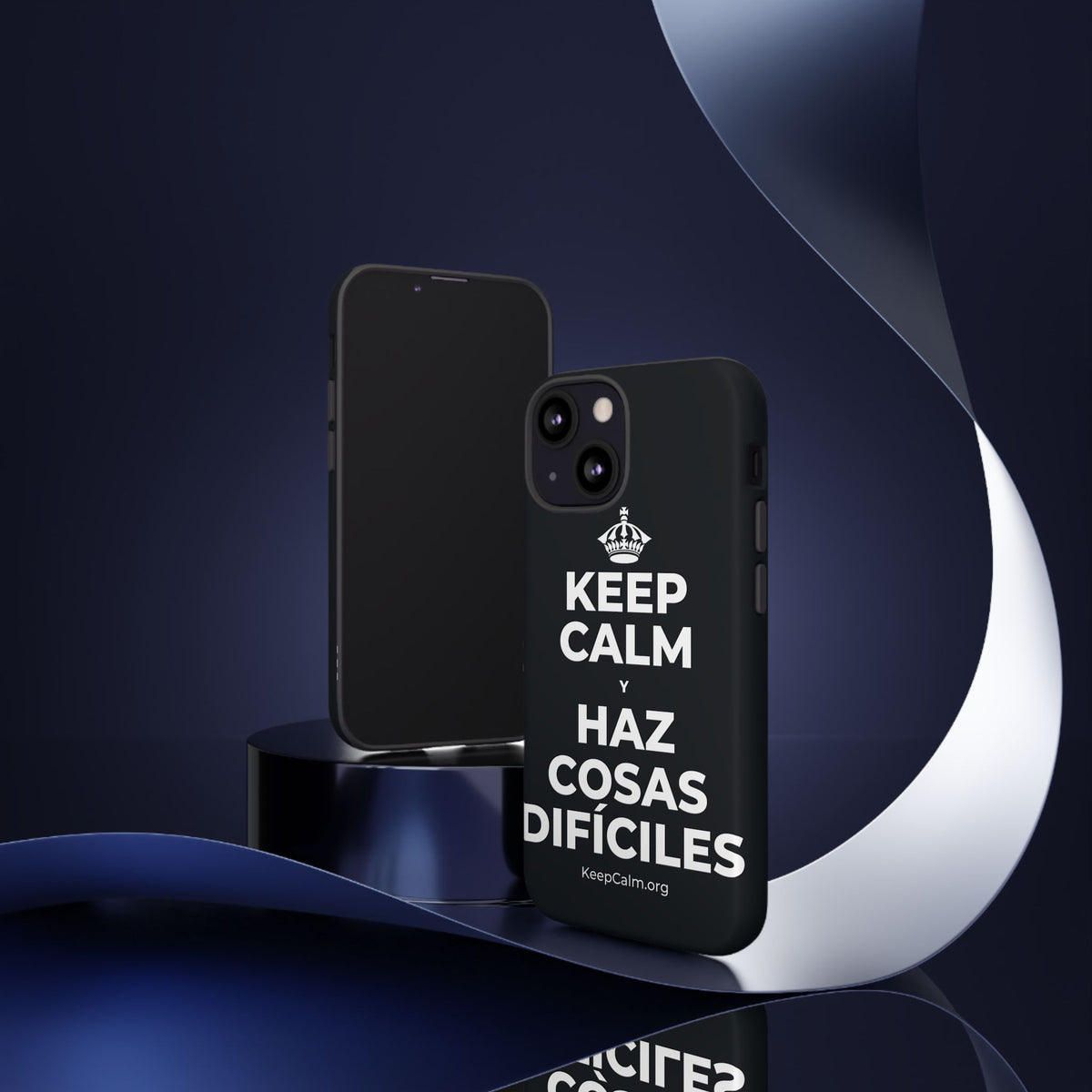 KEEP CALM Y HAZ COSAS DIFÍCILES Phone Case (Dark)