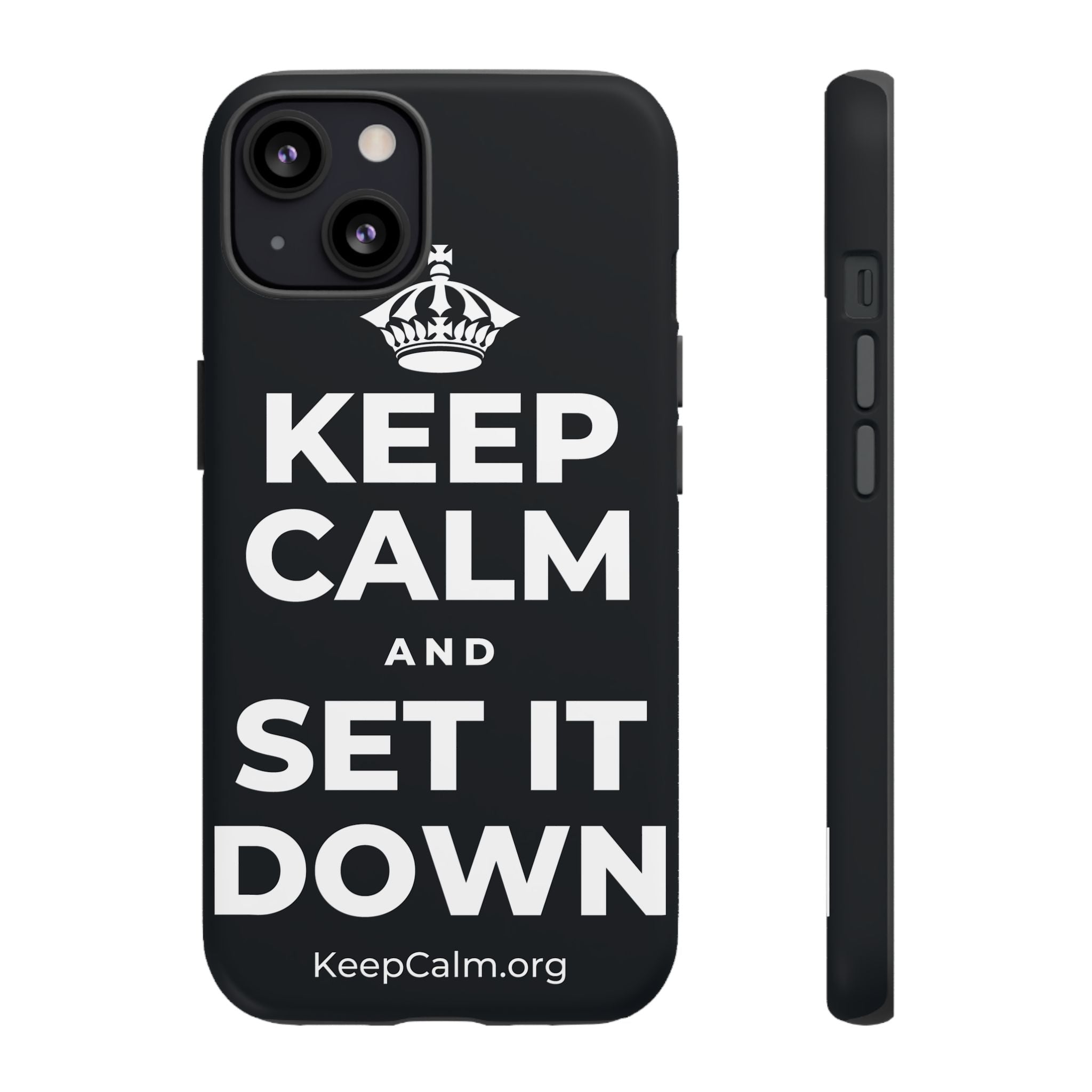 KEEP CALM AND SET IT DOWN Phone Case (Dark)