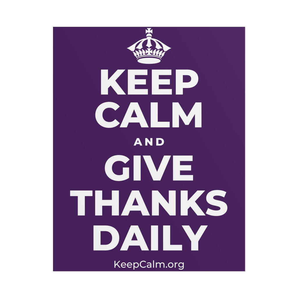 KEEP CALM AND GIVE THANKS DAILY Poster
